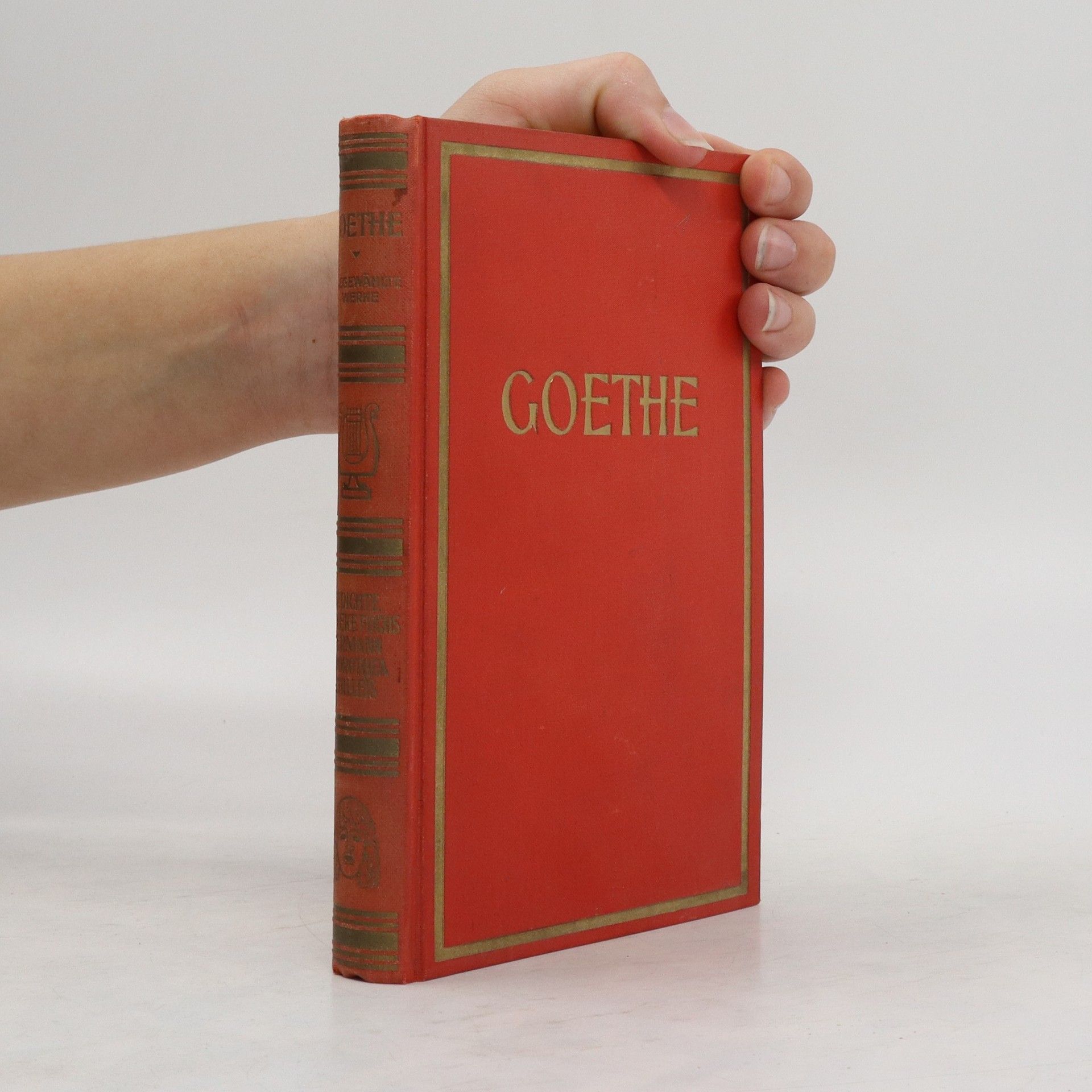 Johann Wolfgang von Goethe Goethes Werke. Band I