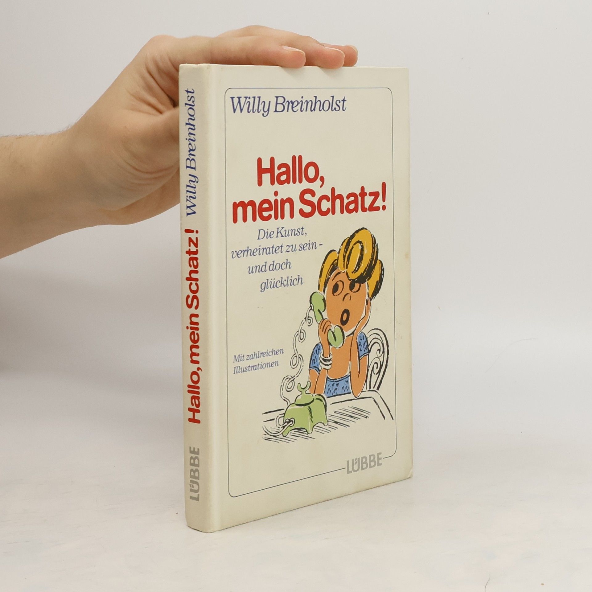 Willy Breinholst Hallo, mein Schatz!