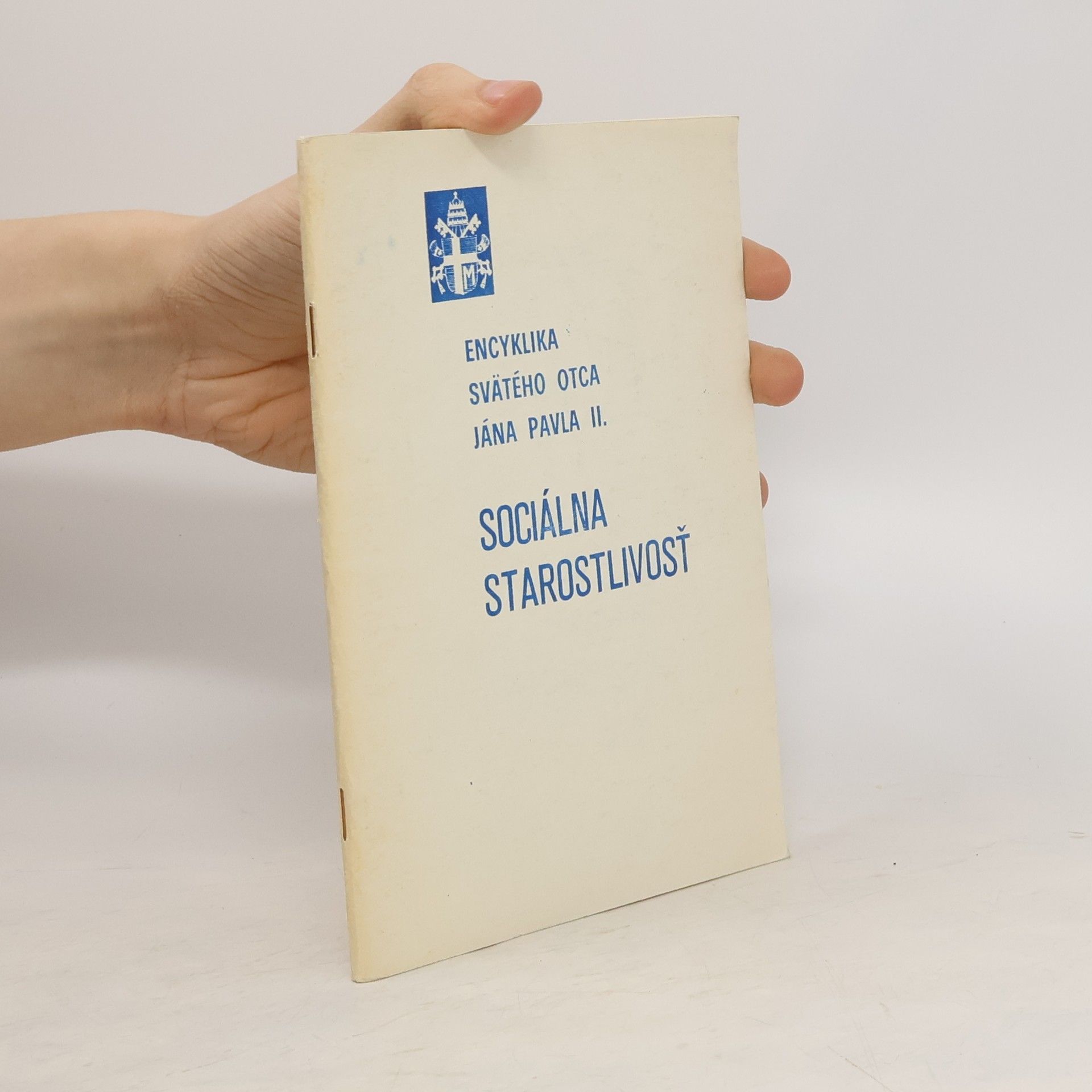 Kolektív autorov Encyklika svätého otca Jána Pavla II. Sociálna starostlivosť