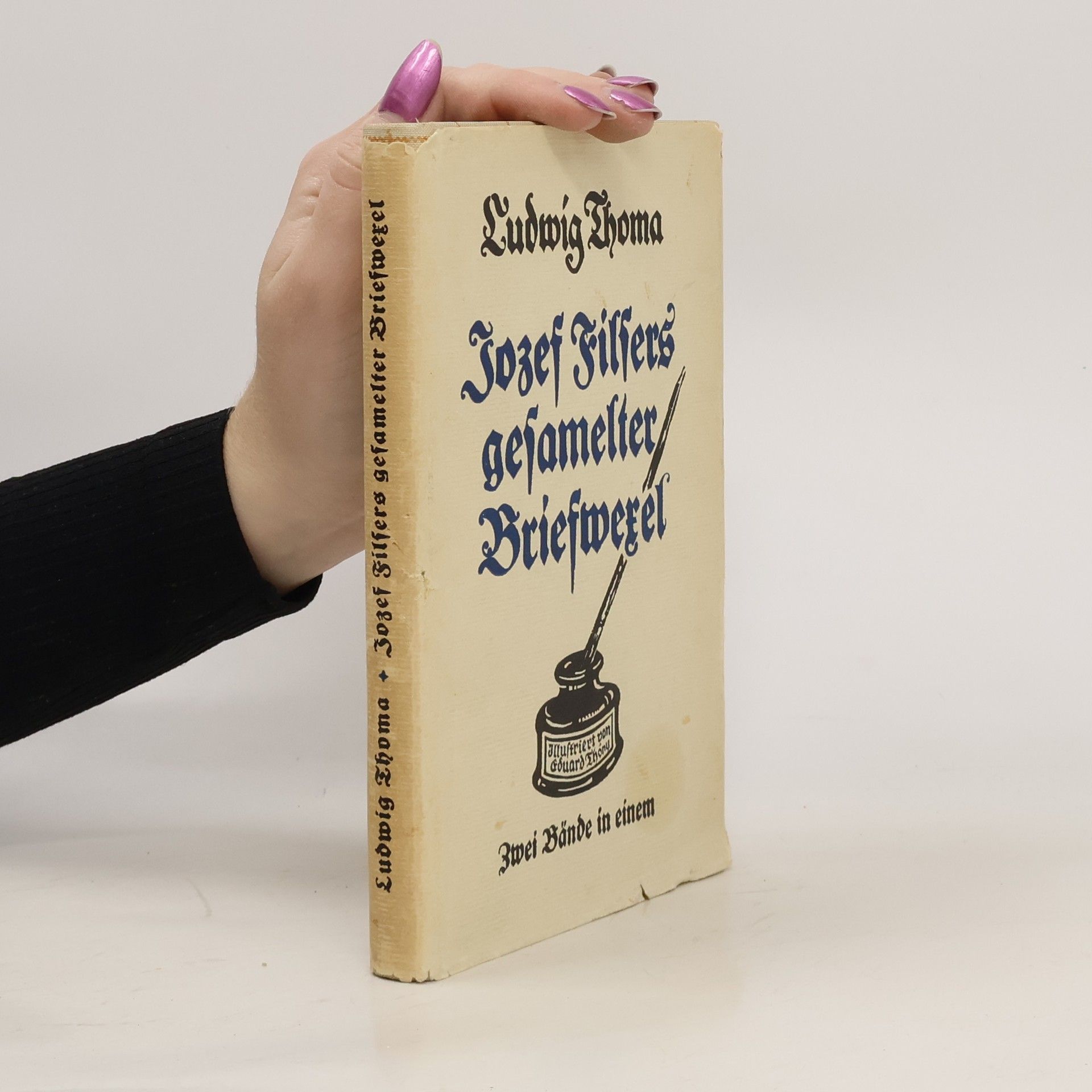Ludwig Thoma Josef Filsers gesammelter Briefwechsel