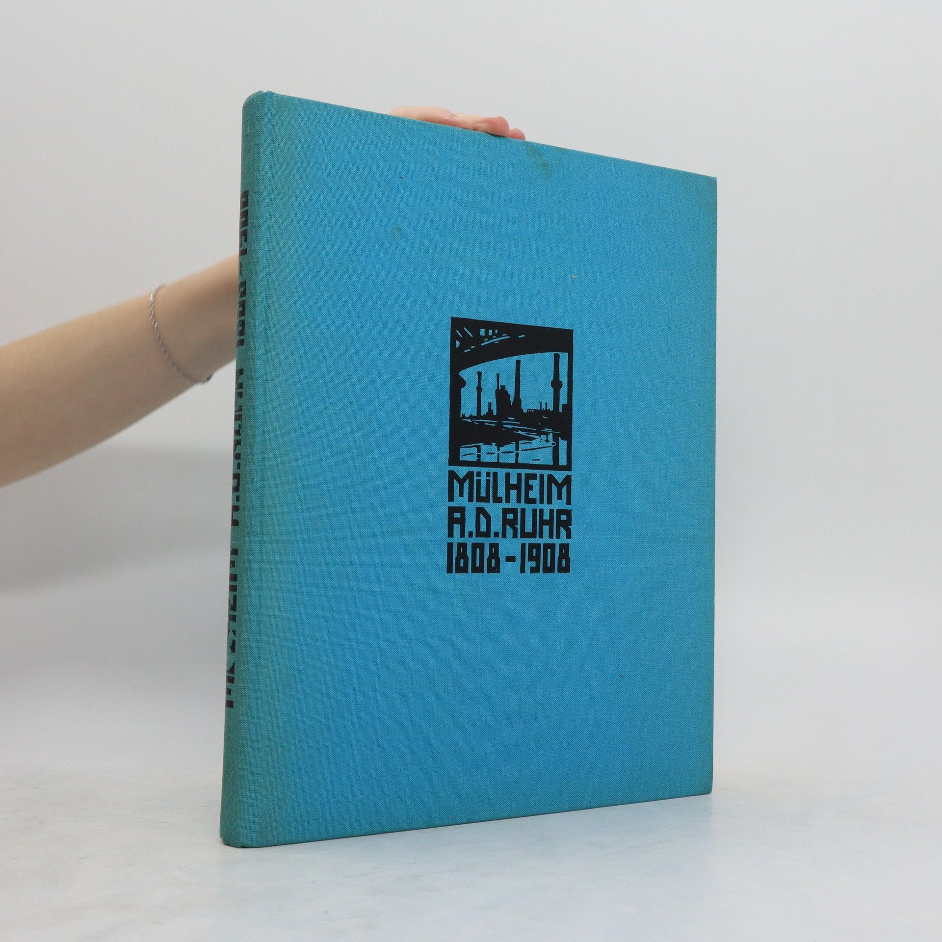 Collectif d'auteurs Denkschrift zur Hundertjahrfeier der Stadt Mülheim an der Ruhr