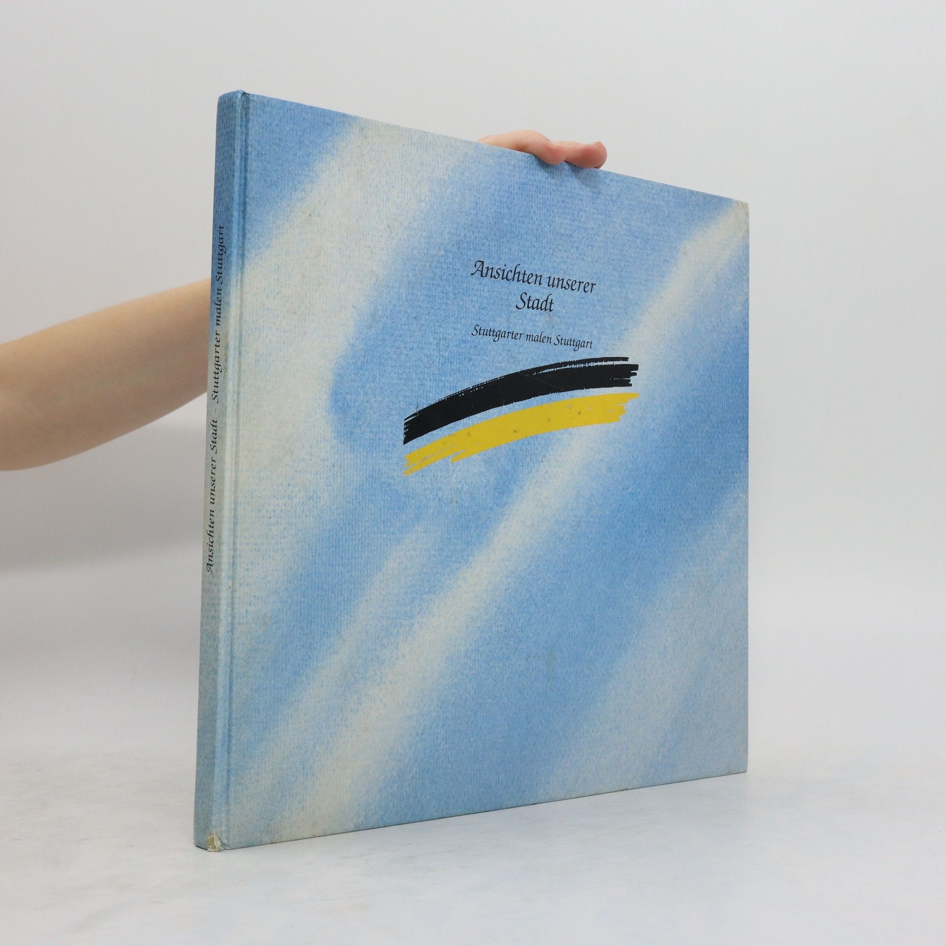 Collectif d'auteurs Ansichten unserer Stadt. Stuttgarter malen Stuttgart