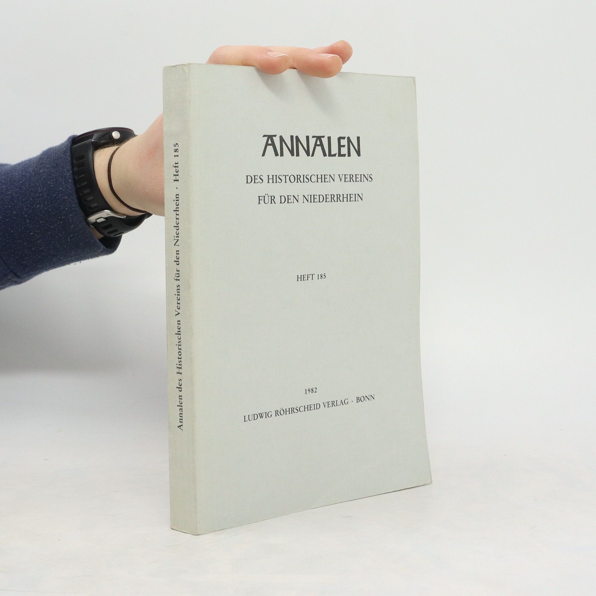 kolektiv Annalen Des Historischen vereins für den Niederrhein. Heft 185