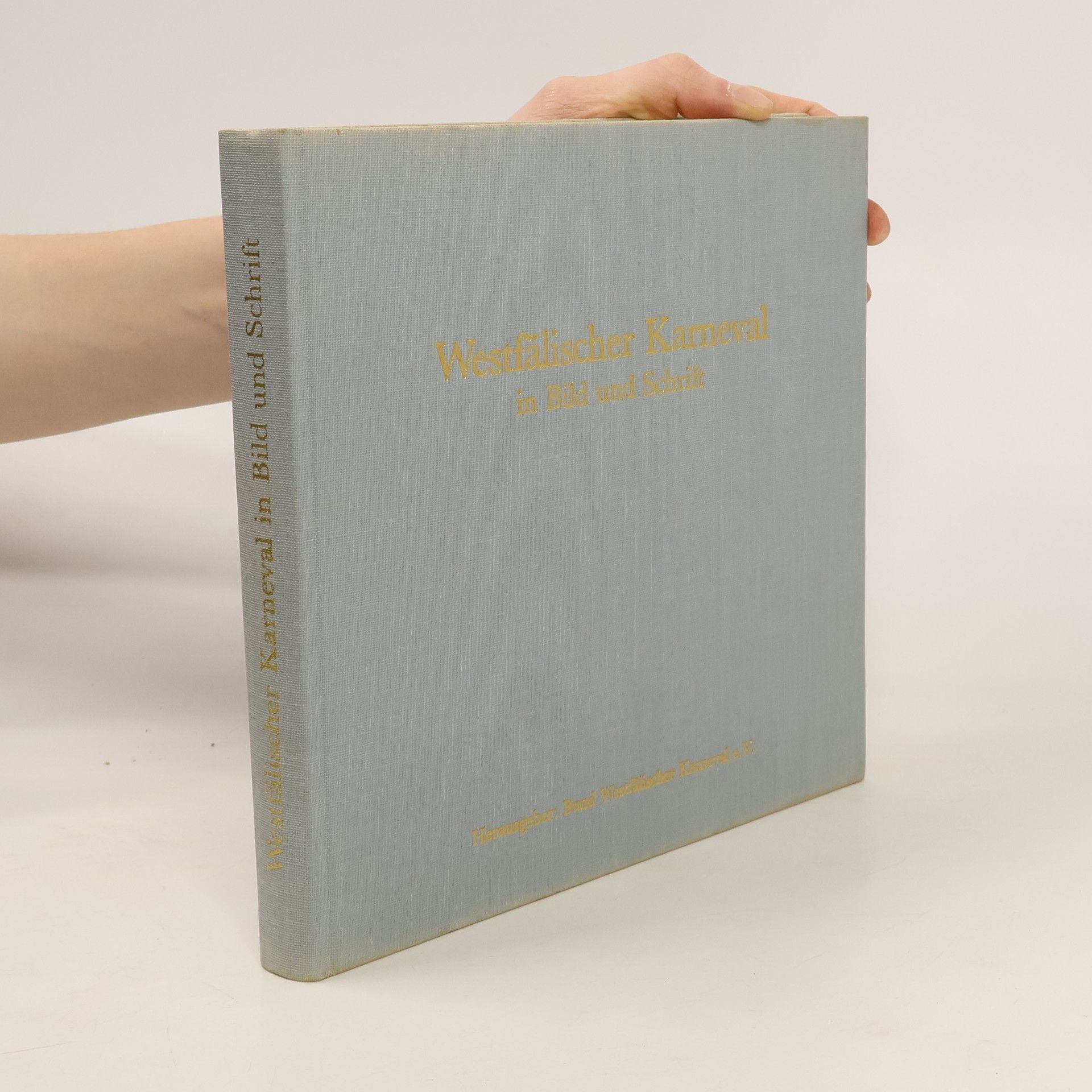 Collectif d'auteurs Westfälischer Karneval in Bild und Schrift