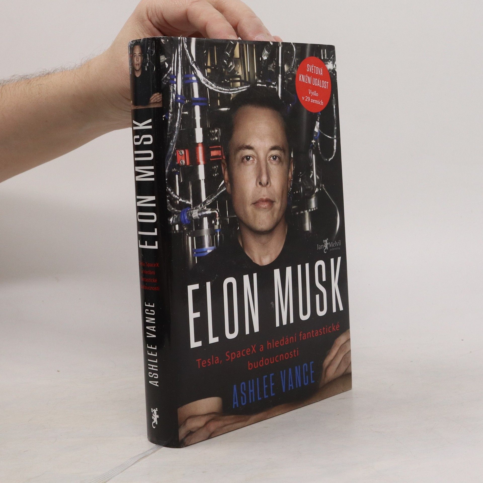 Ashlee Vance Elon Musk. Tesla, SpaceX a hledání fantastické budoucnosti