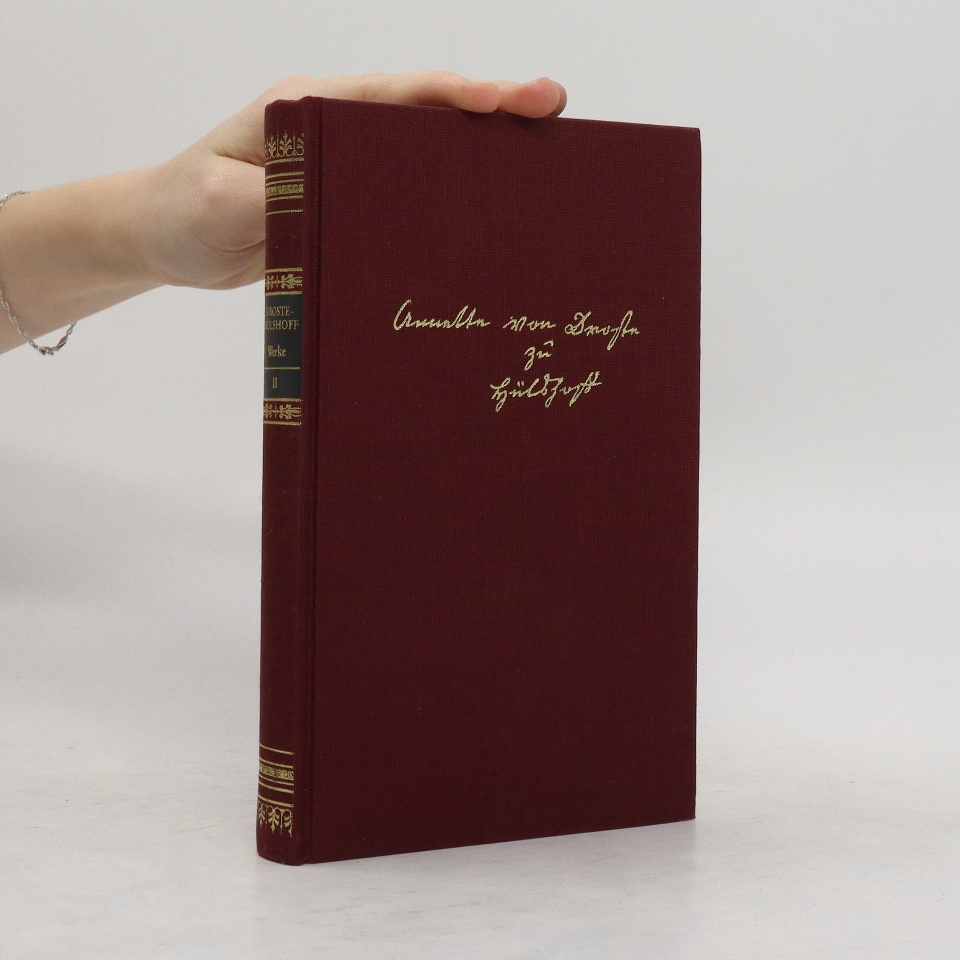 Annette von Droste-Hülshoff Gesammelte Schriften in zwei Bänden 1