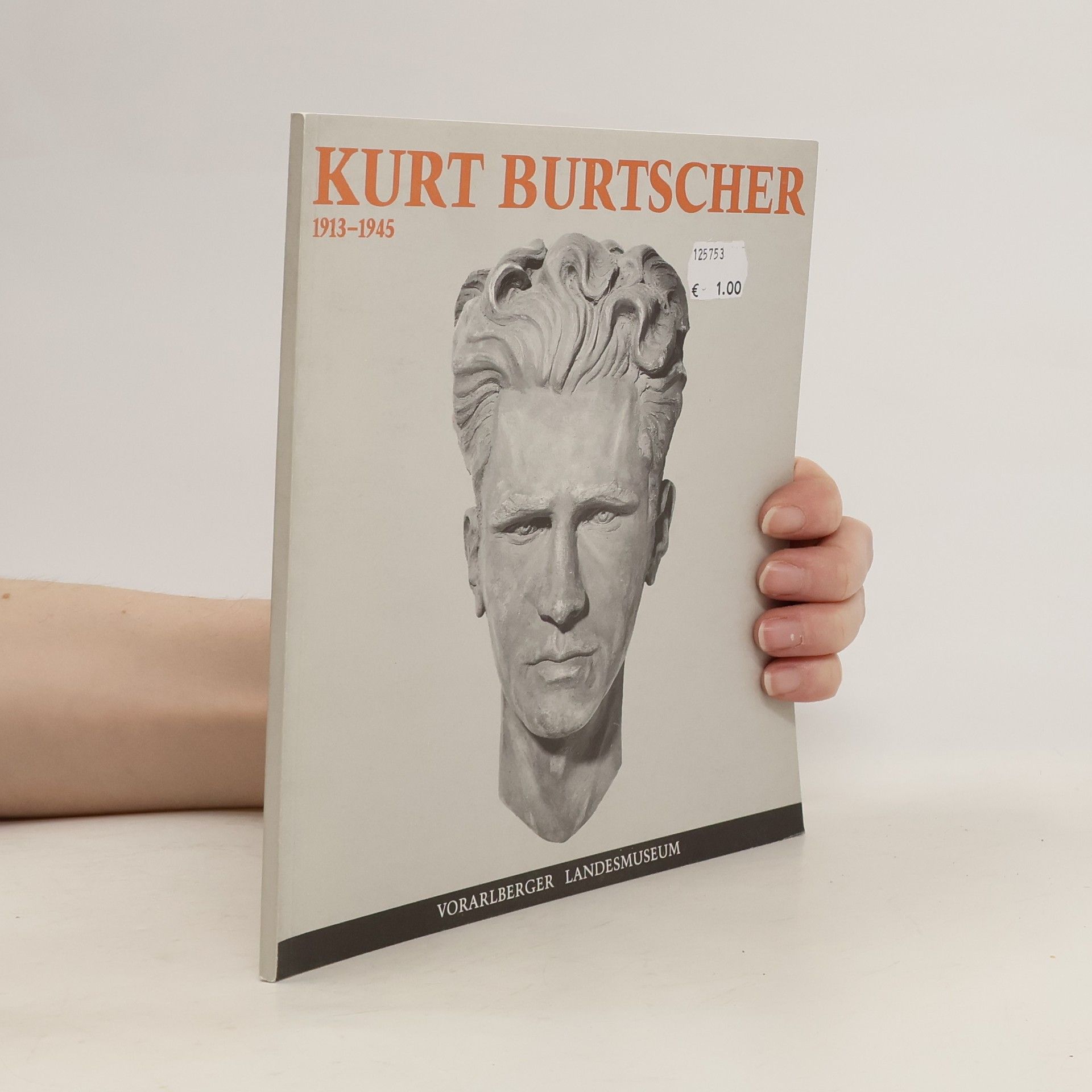 Autorenkollektiv Kurt Burtscher 1913-1945