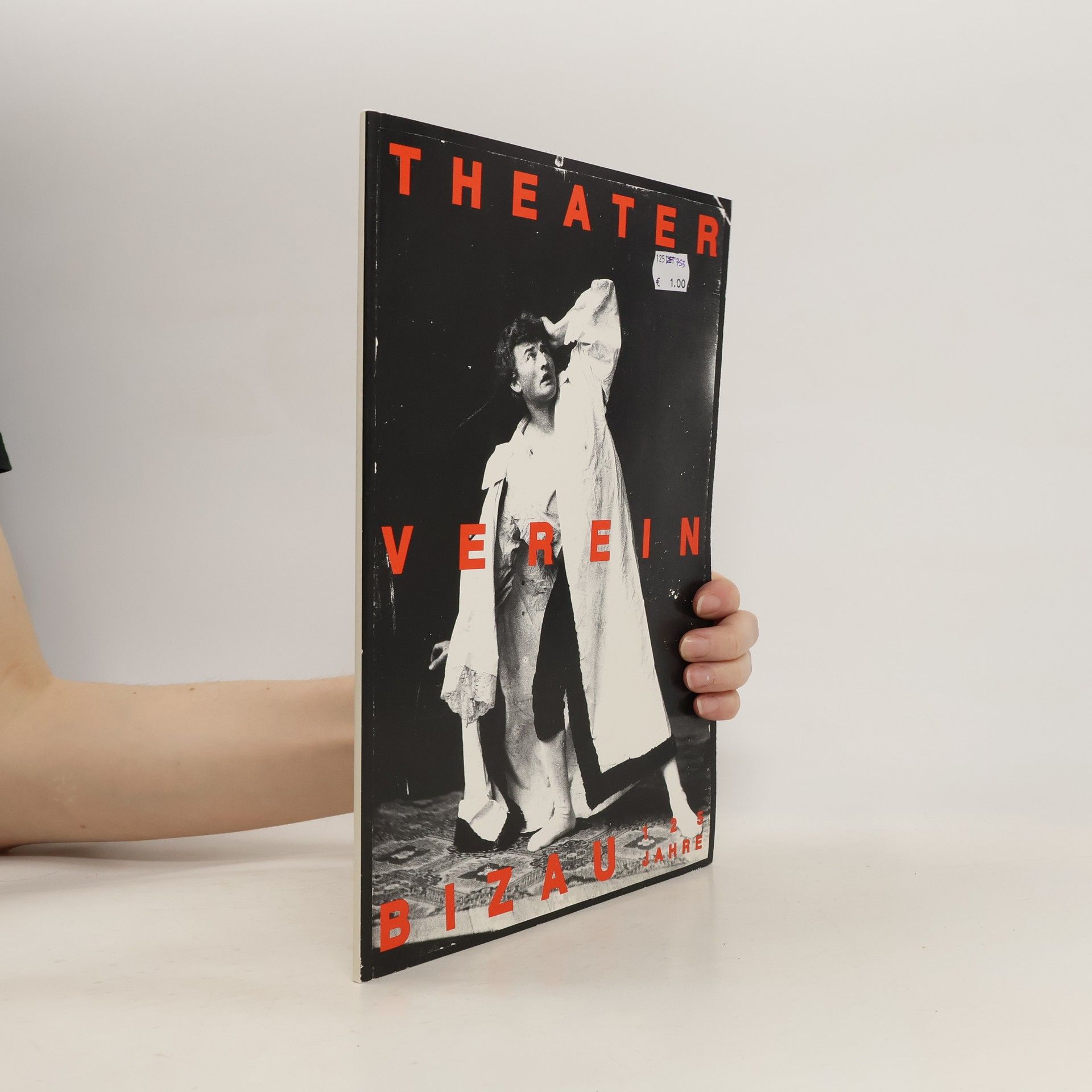 Autorenkollektiv Theaterverein Bizau. 125 Jahre