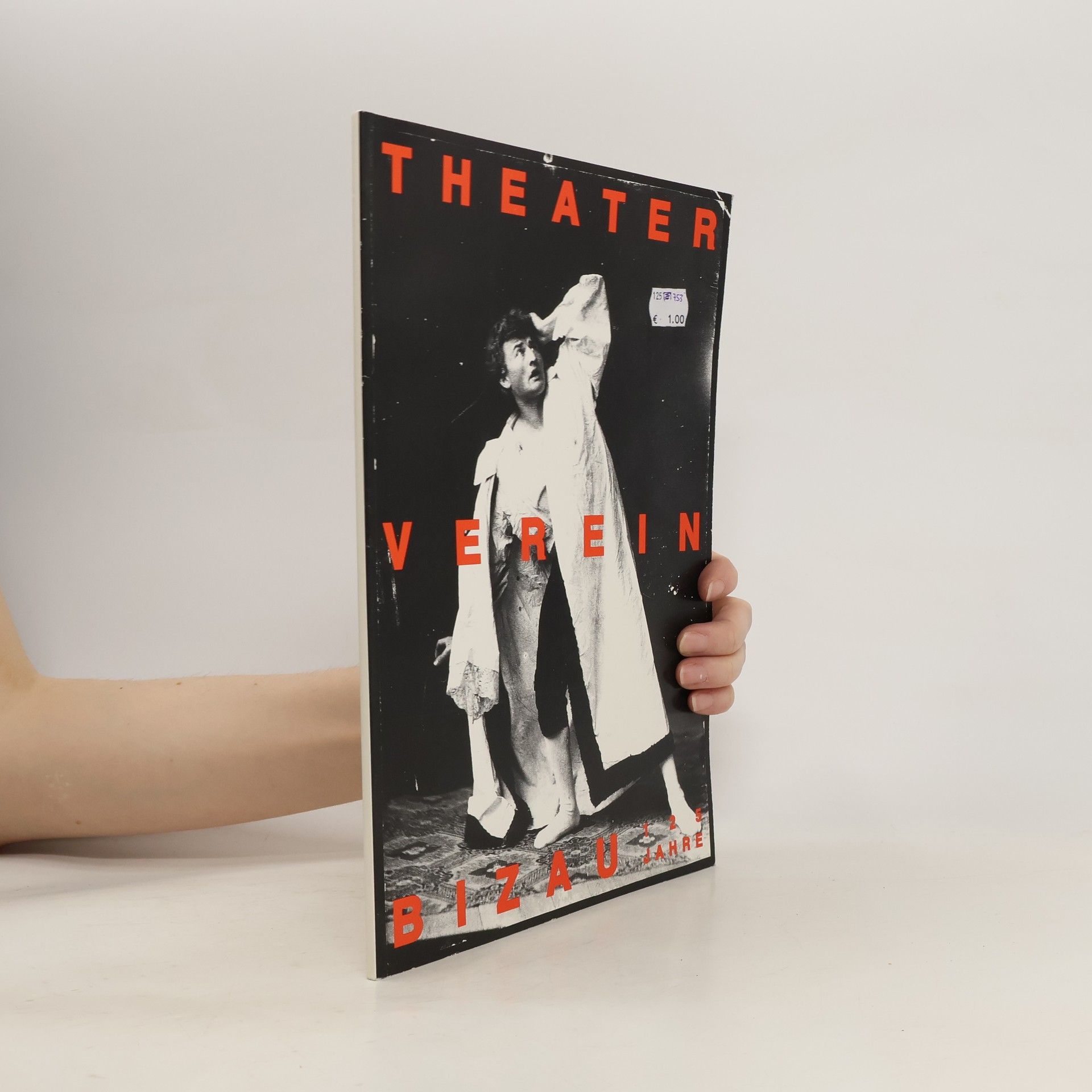 Autorenkollektiv Theaterverein Bizau. 125 Jahre