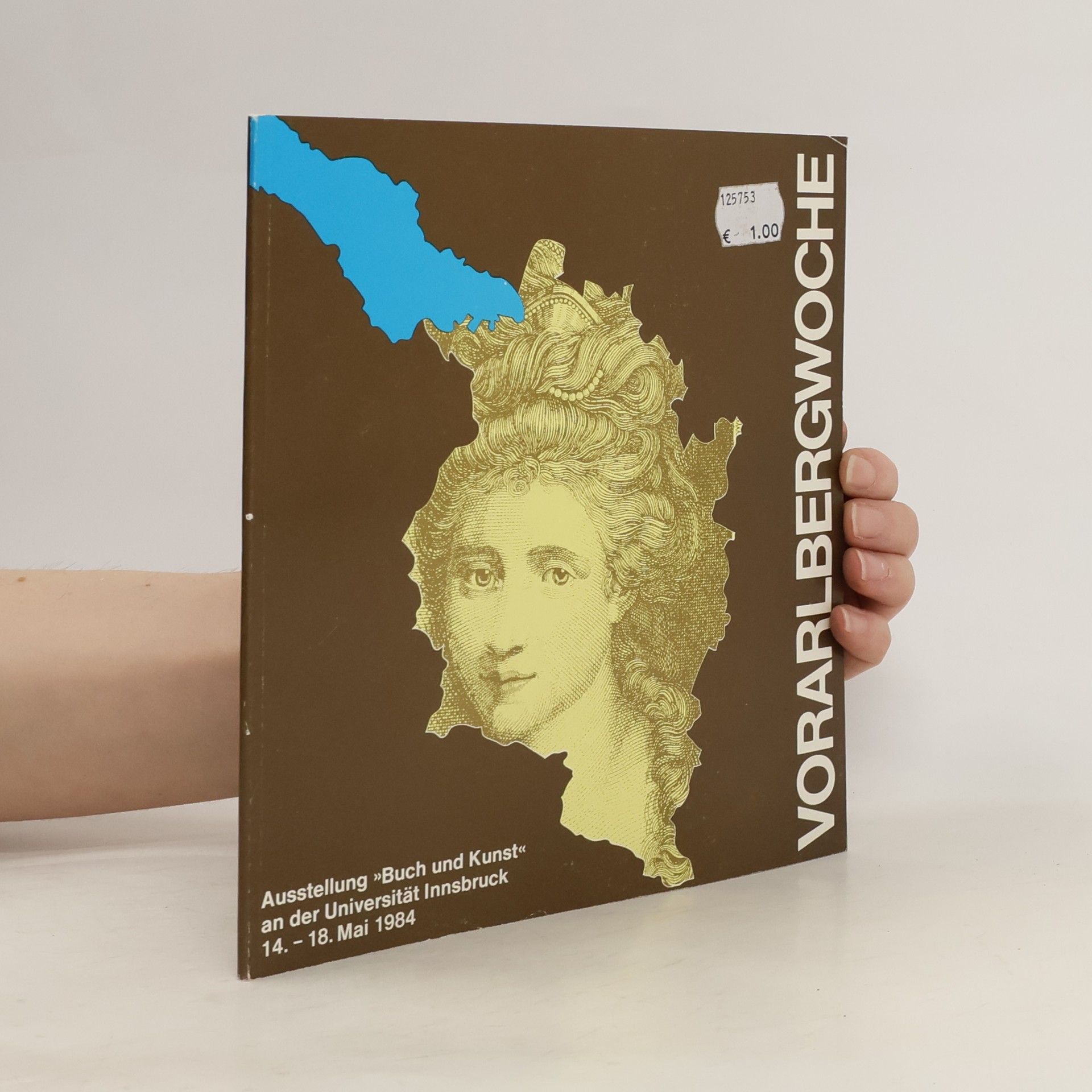 Collectif d'auteurs Vorarlbergwoche 14. - 18. Mai 1984