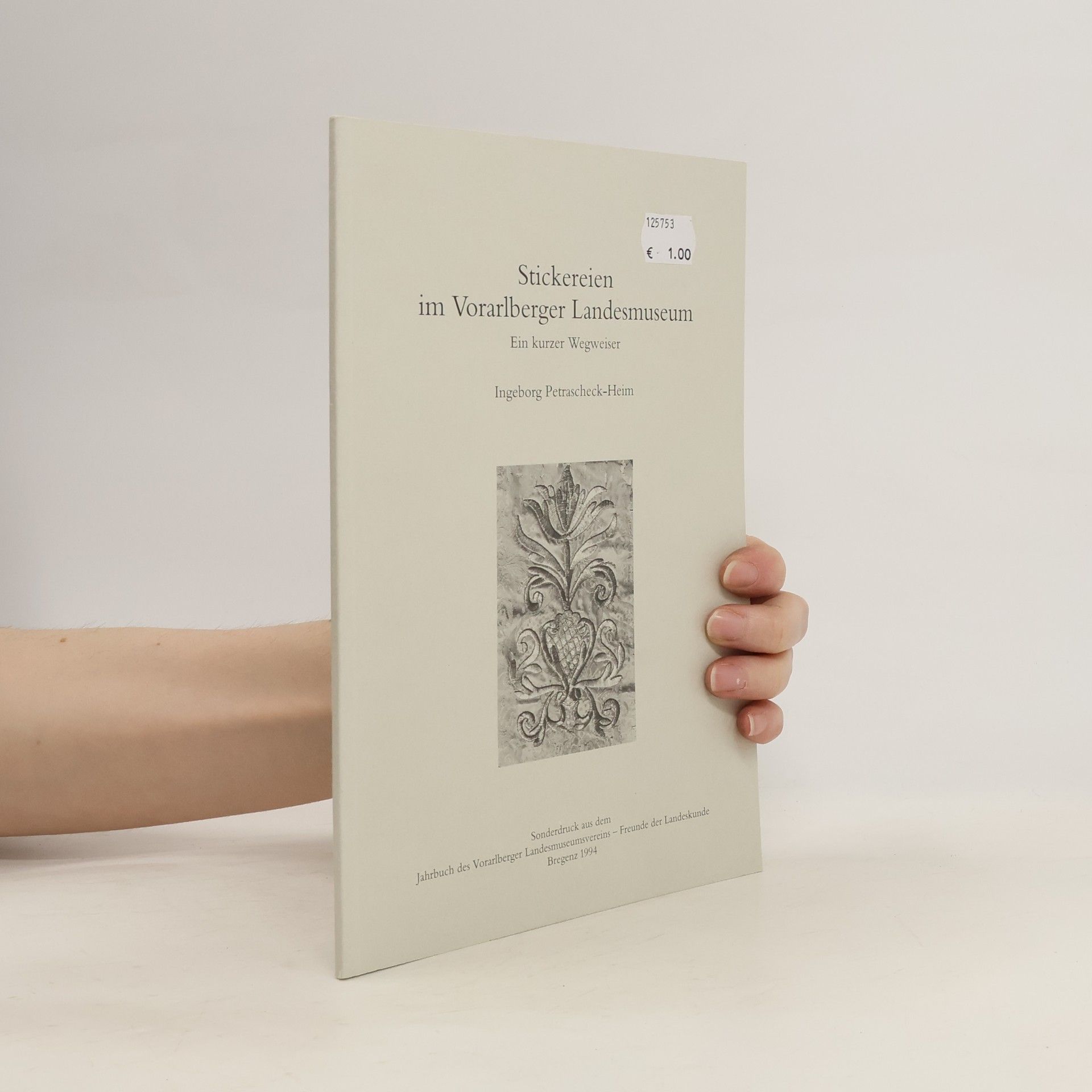 Stickereien im Vorarlberger Landesmuseum