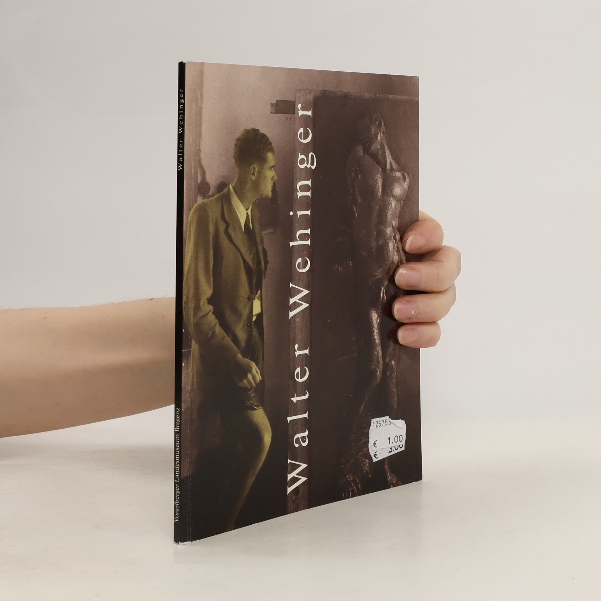 Walter Wehinger Walter Wehinger. Vorarlberger Landesmuseum, Bregenz, 25. 11.1989 bis 21.1.1990.