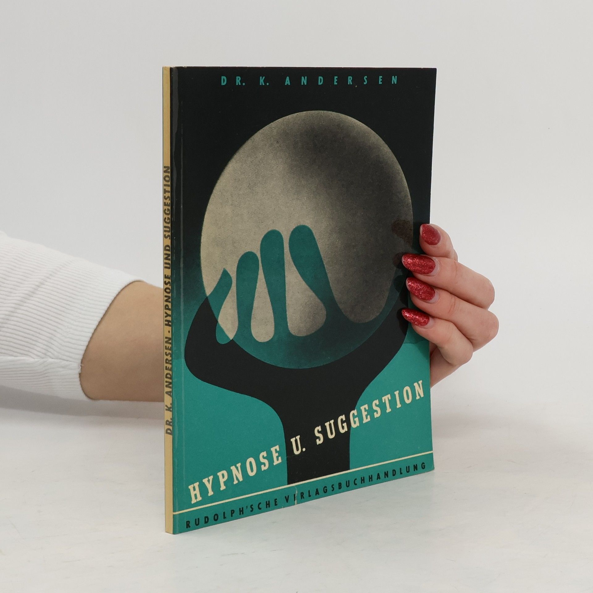 K. Andersen Hypnose und Suggestion