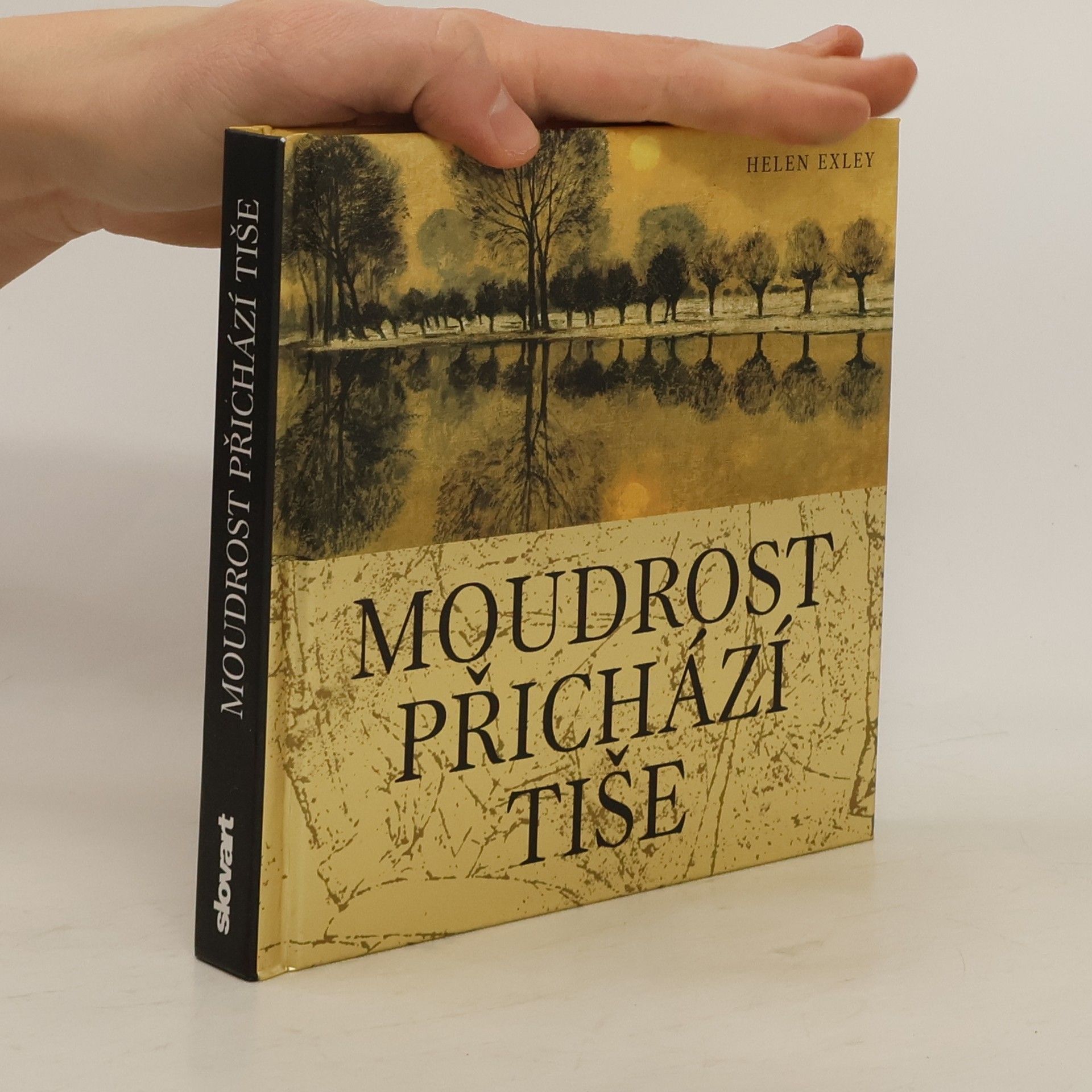 Helen Exley Moudrost přichází tiše