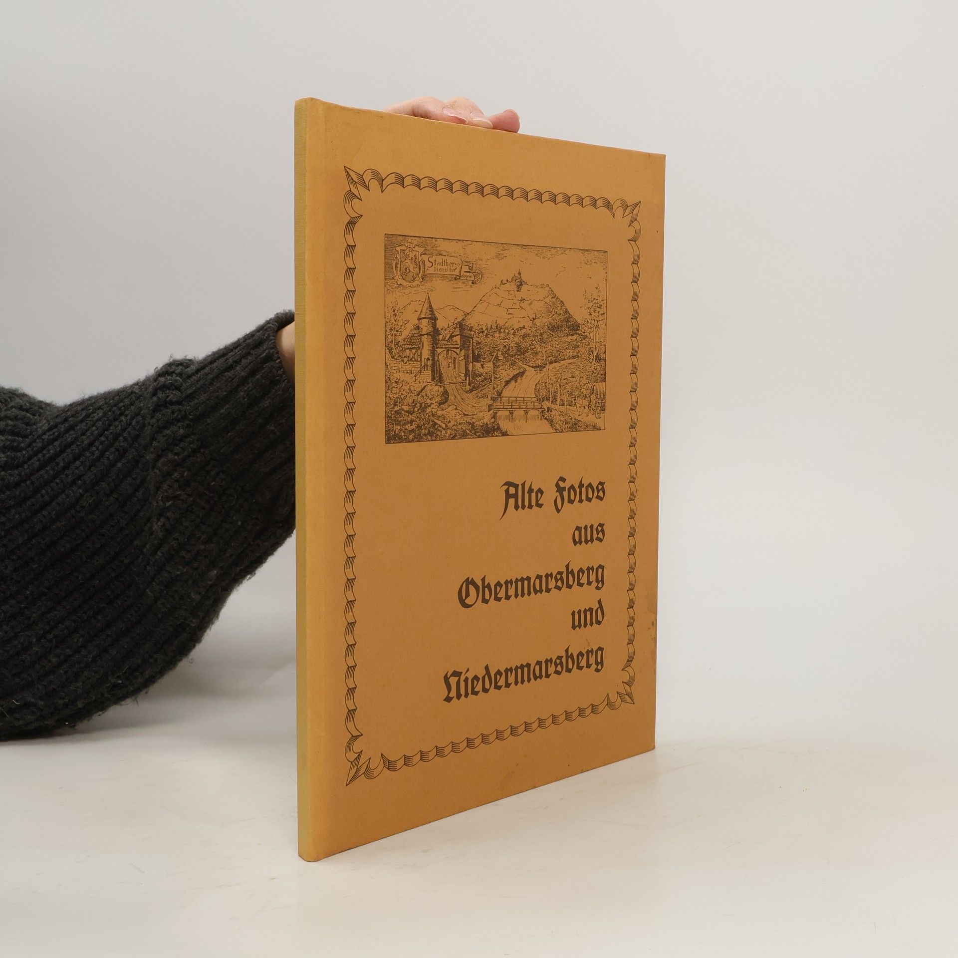 Autorenkollektiv Alte Fotos aus Obermarsberg und Niedermarsberg