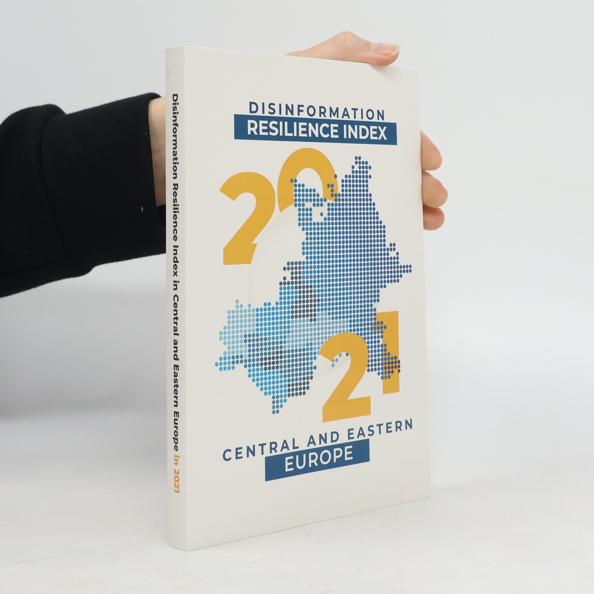 AA.VV. Disinformation Resilience Index in Central and Eastern Europe in 2021