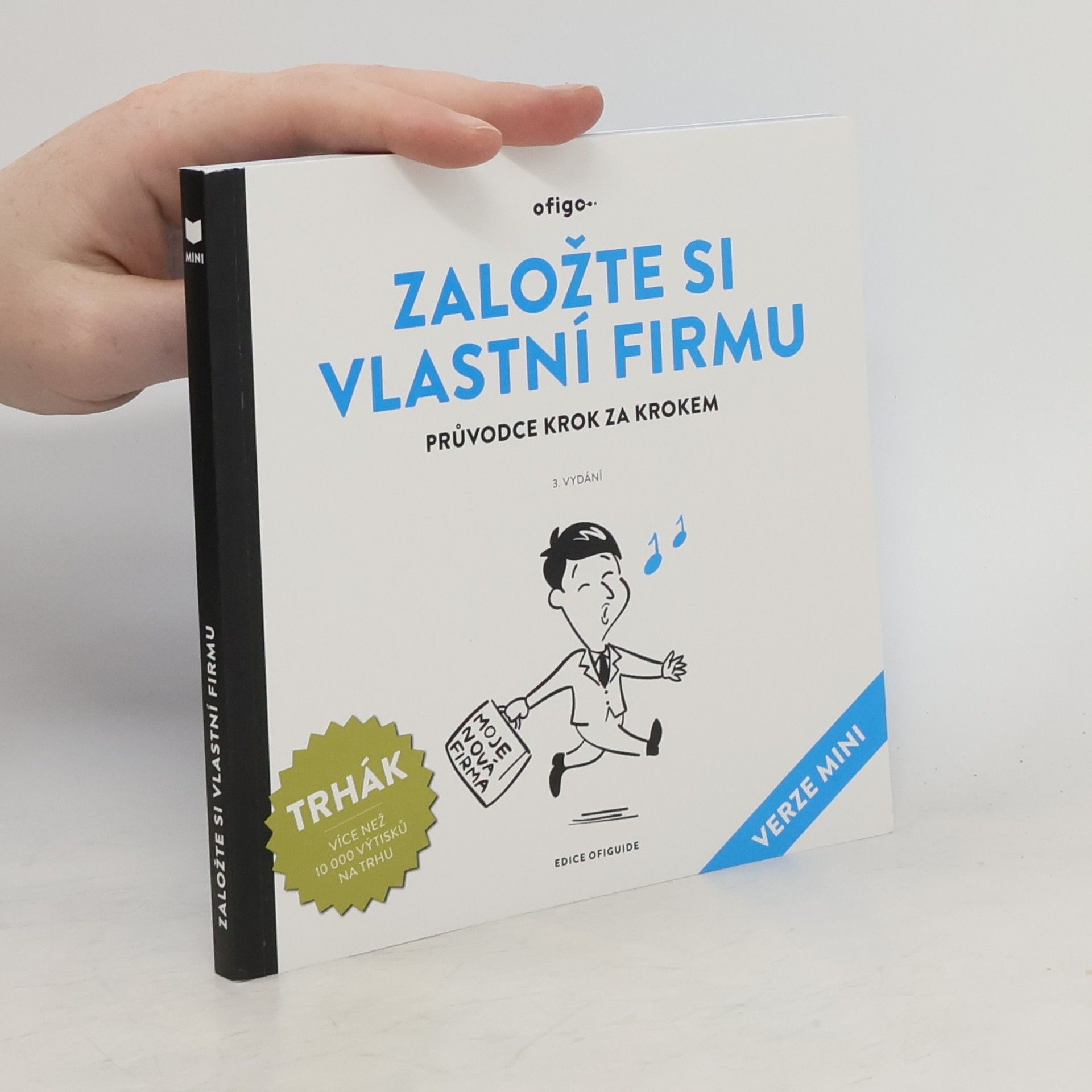 Roman Sokola Založte si vlastní firmu : průvodce krok za krokem : (verze mini)