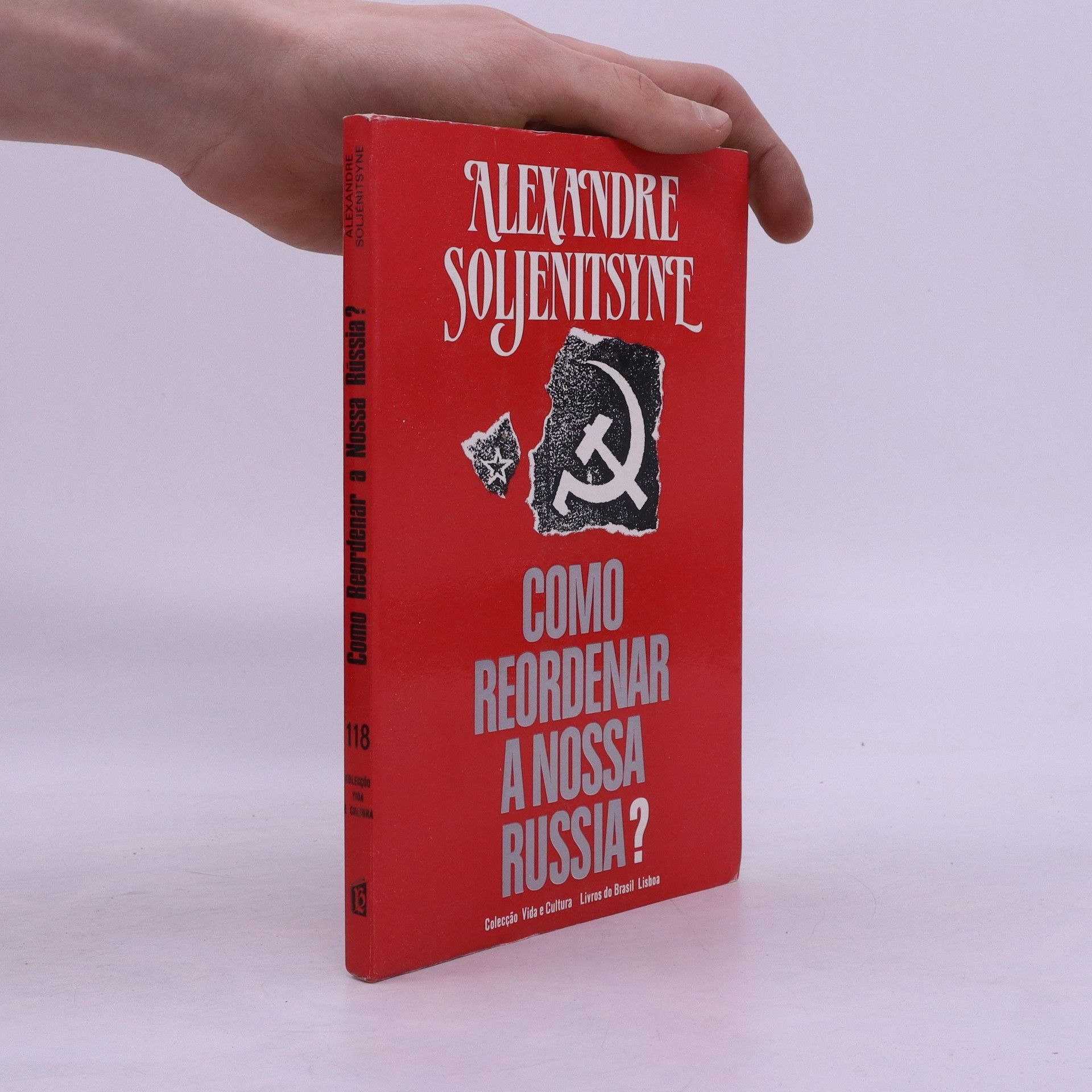 Aleksandr Soljenítsin Como Reordenar a Nossa Russia?