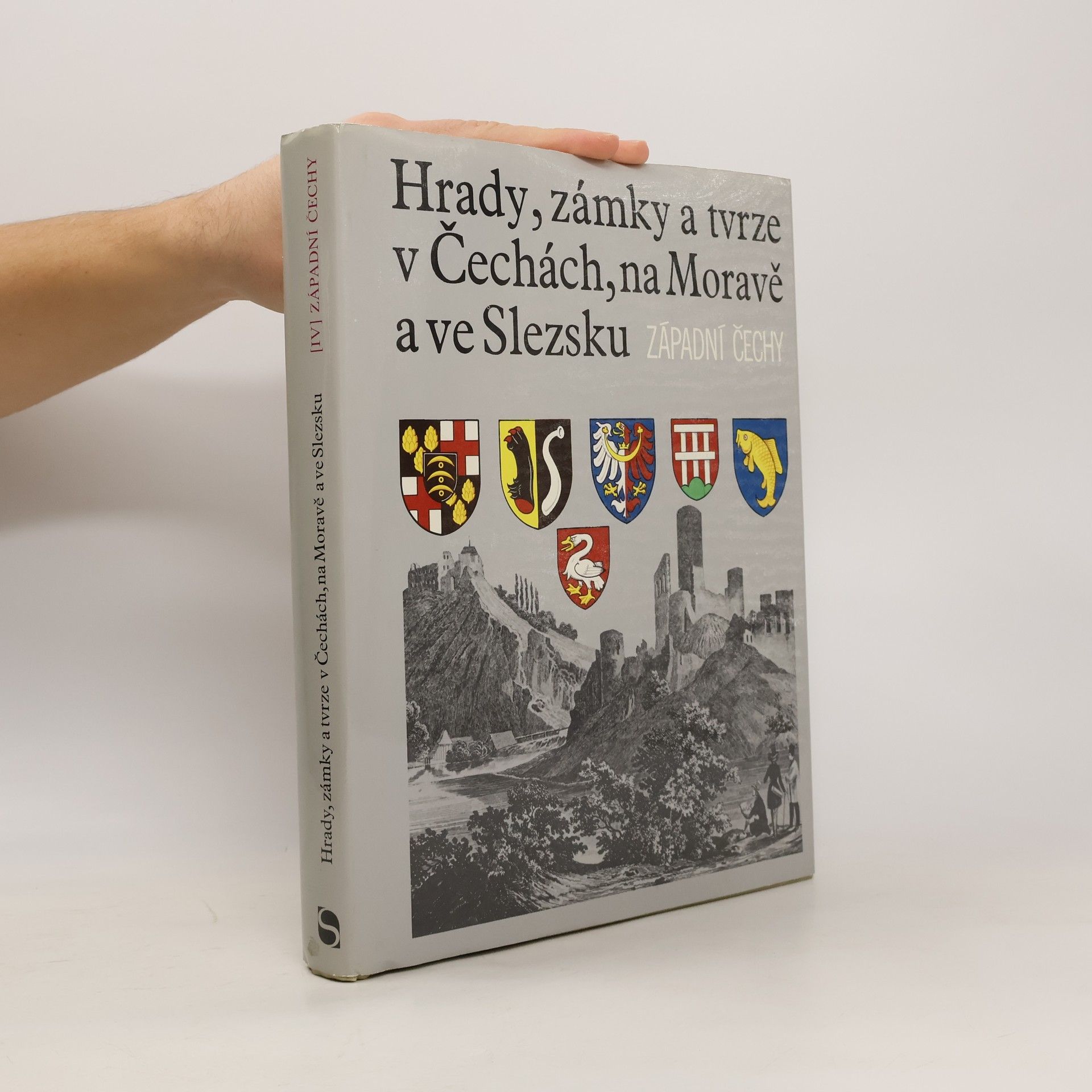 Kolektiv autorů Hrady, zámky a tvrze v Čechách, na Moravě a ve Slezsku IV. Západní Čechy