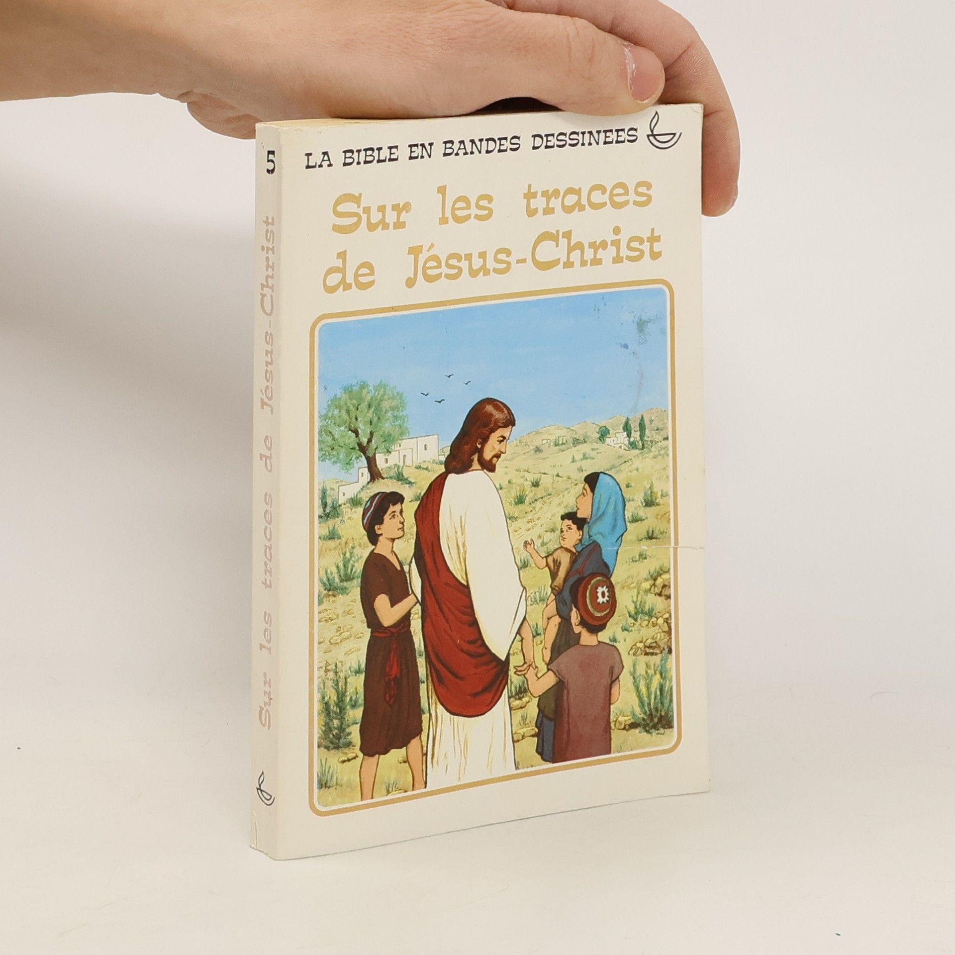 Collectif d'auteurs Sur les traces de Jésus-Christ