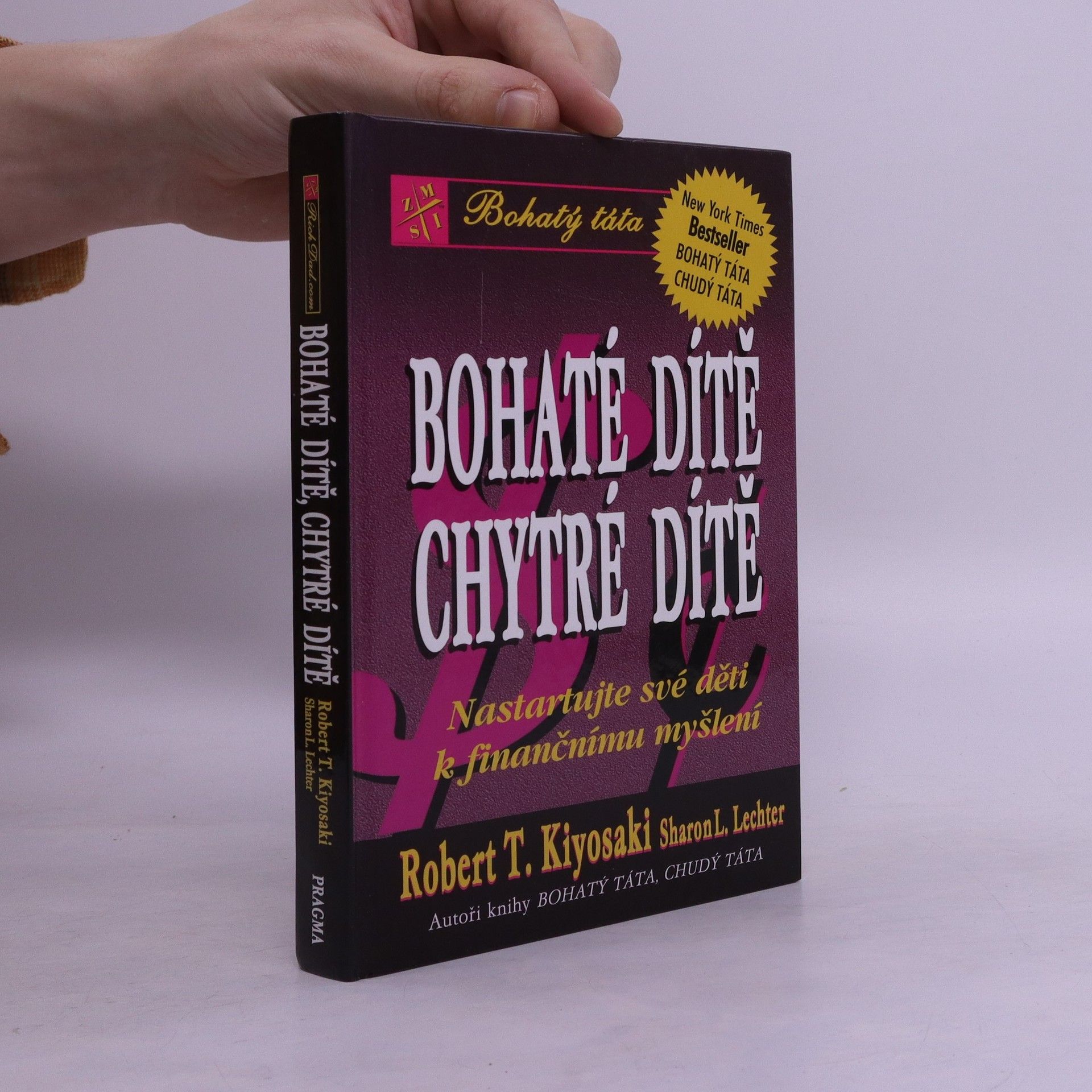 Robert Kiyosaki Bohaté dítě, chytré dítě