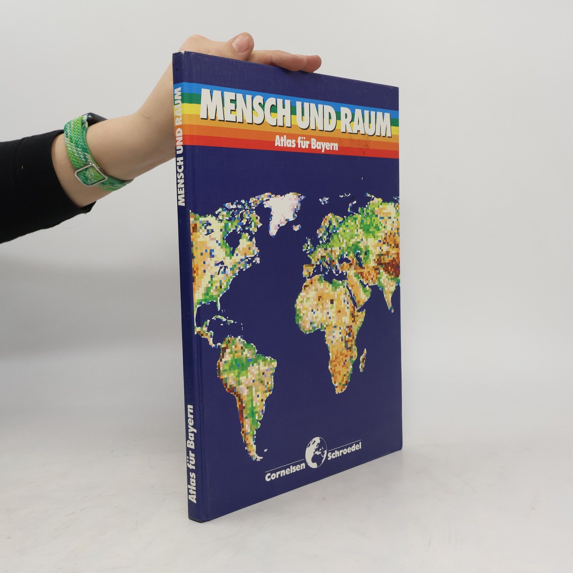 Collectif d'auteurs Mensch und Raum. Altlas für Bayern