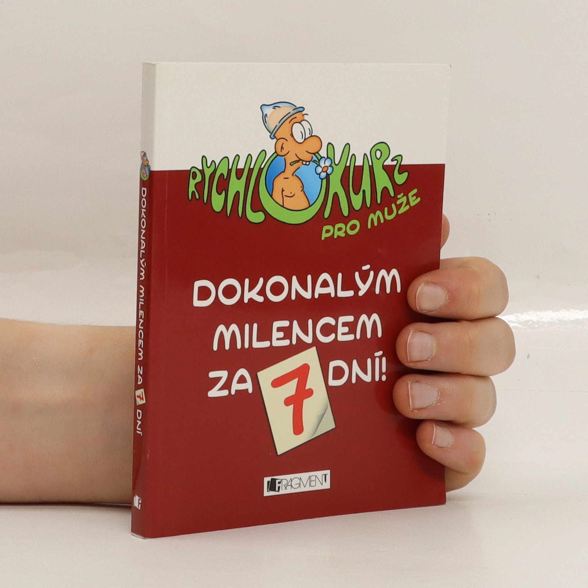Autorenkollektiv Dokonalým milencem za 7 dní!
