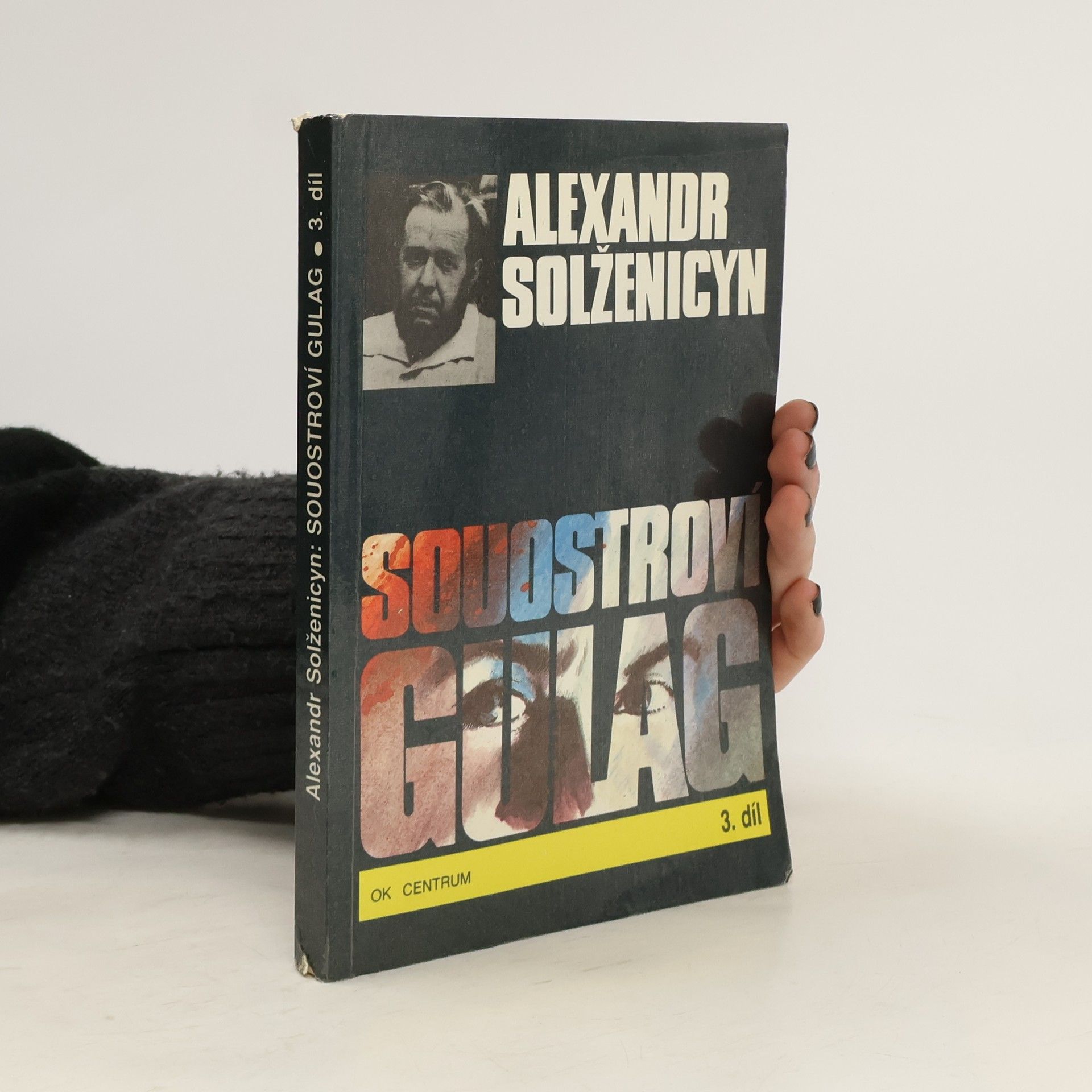 Alexandr Isajevič Solženicyn Souostroví Gulag 3