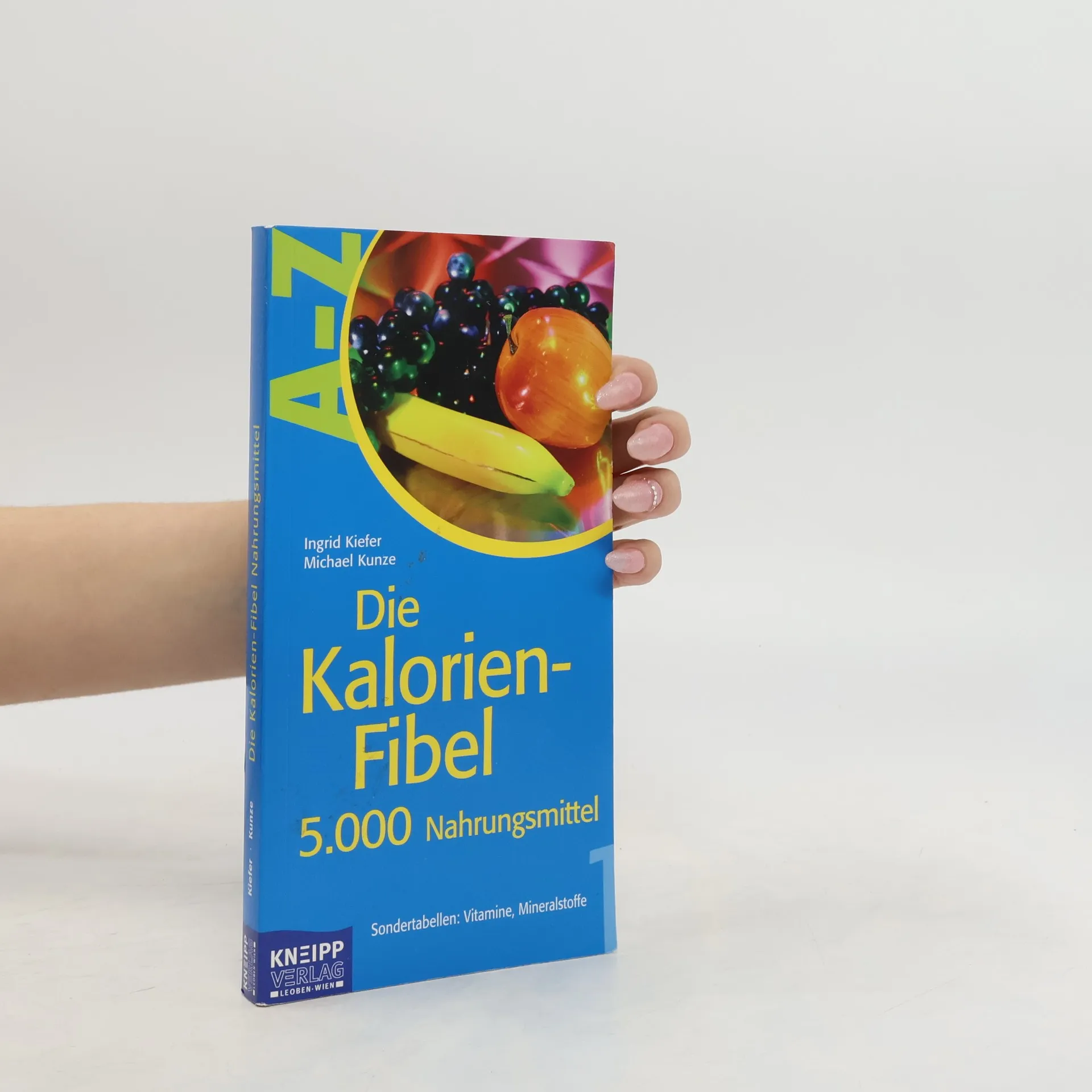 Die Kalorien-Fibel 1 | Buch | Ralf-Michael Kunze