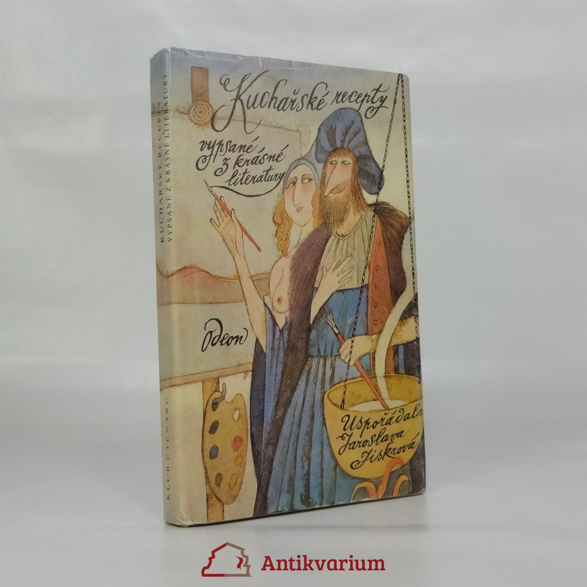 Jaroslava Jiskrová Kuchařské recepty vypsané z krásné literatury. Kniha druhá