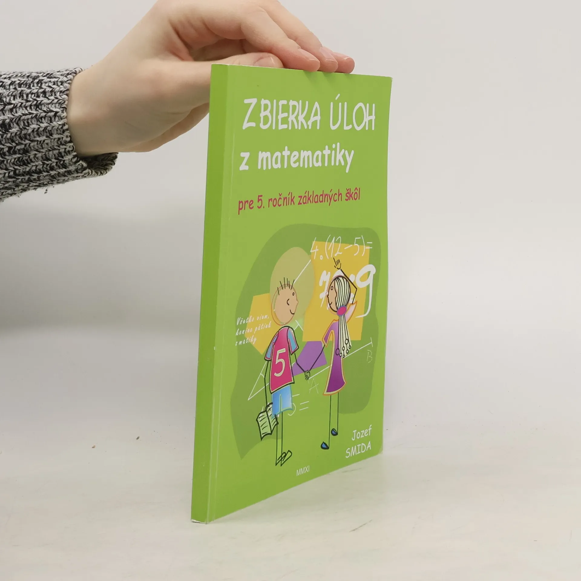 Zbierka úloh z matematiky pre 5. ročník ZŠ | Kniha | mäkká | Jozef Smida