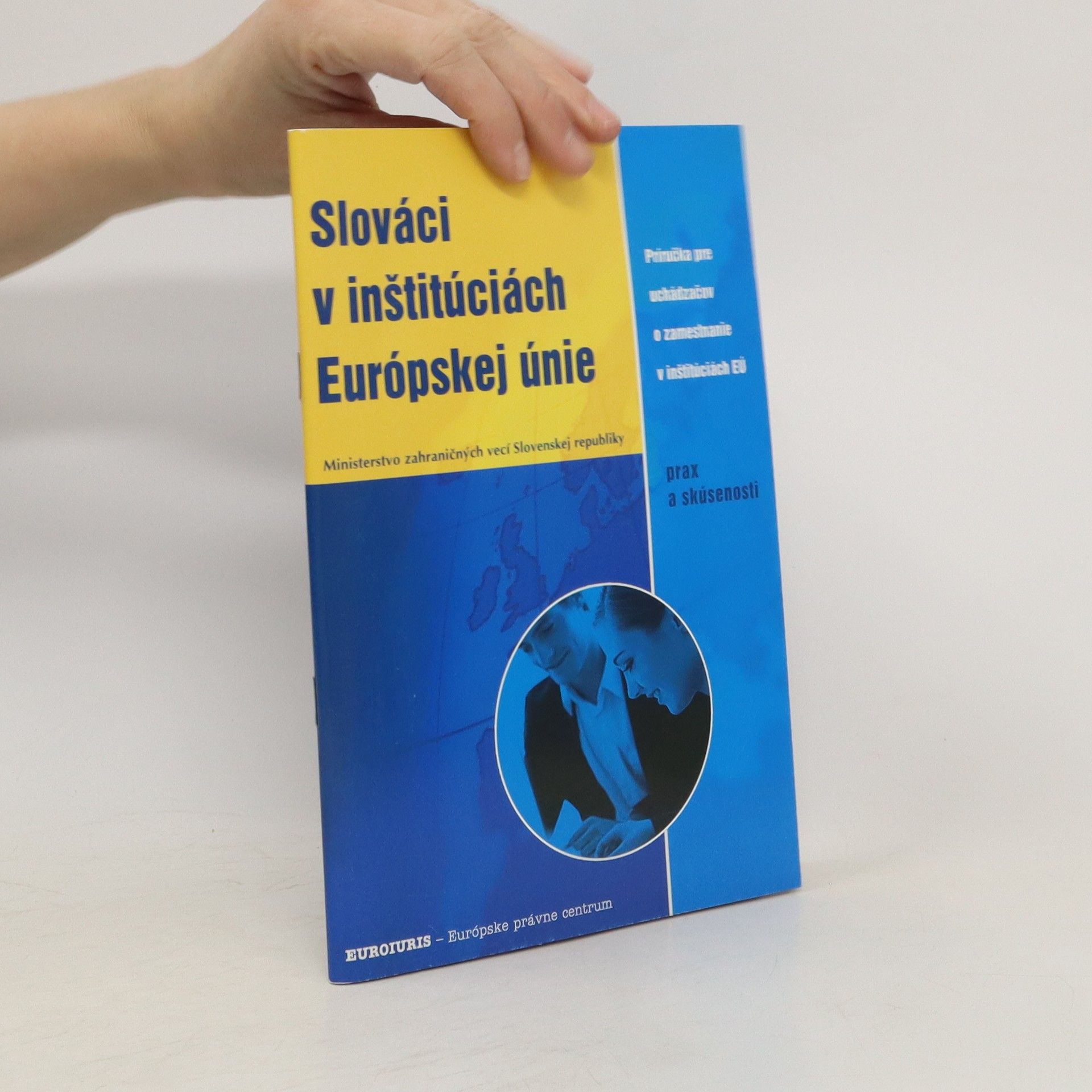 Autorenkollektiv Slováci v instituciách Európskej únie