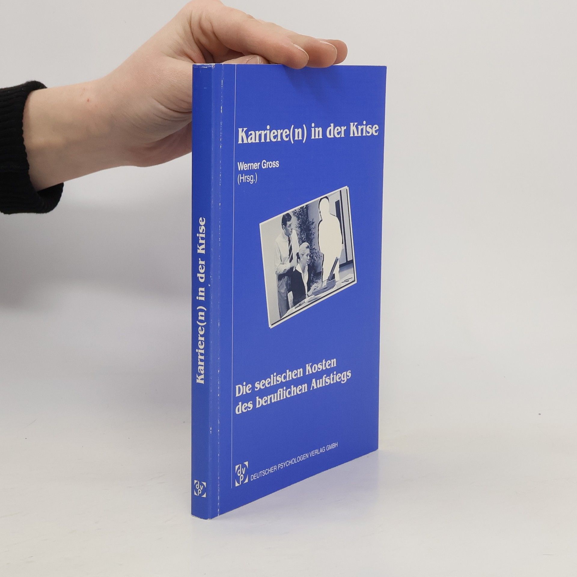 Werner Gross Karriere(n) in der Krise