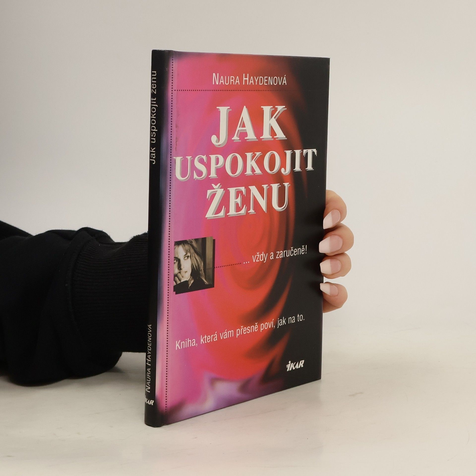 Naura Hayden Jak uspokojit ženu