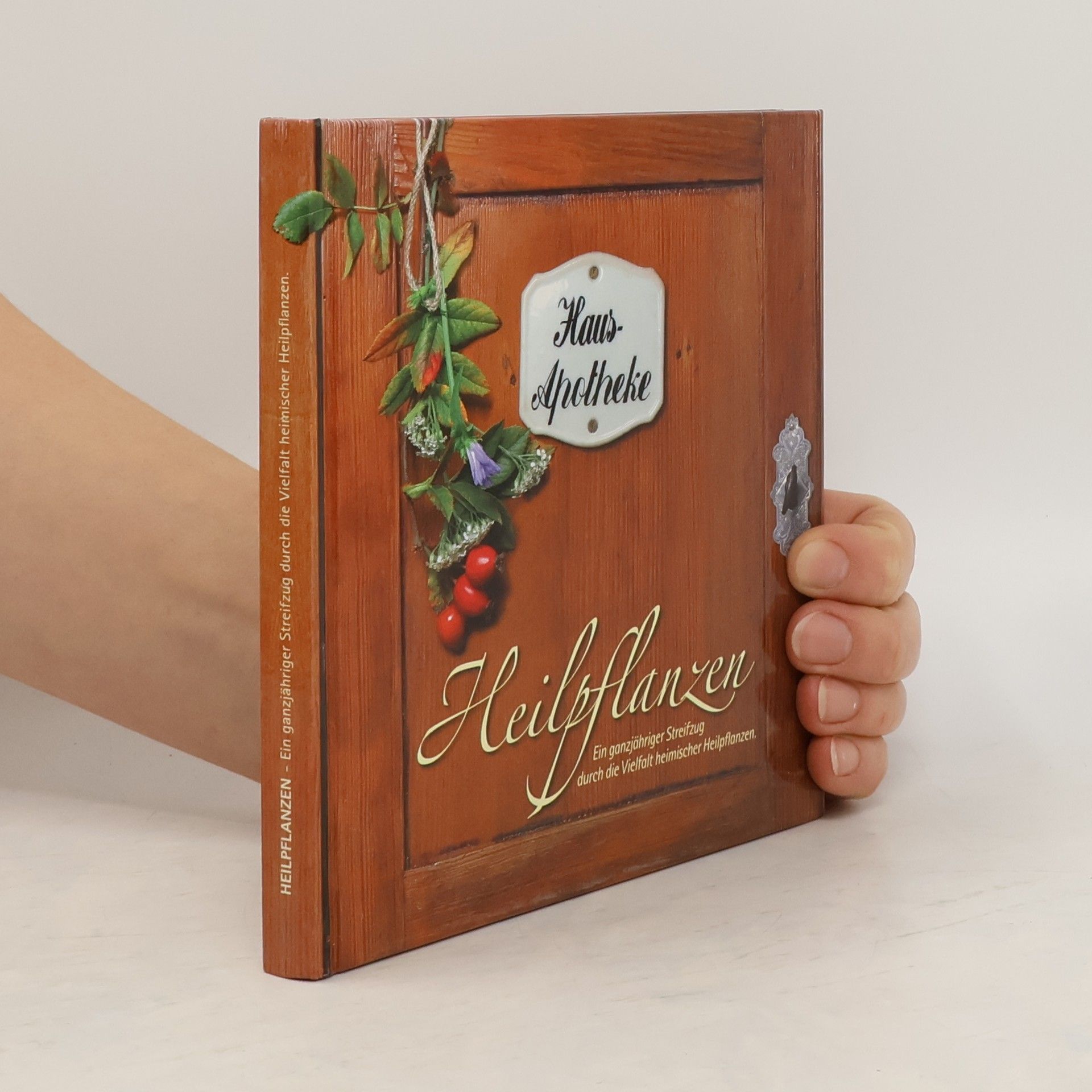 Autorenkollektiv Haus Apotheke: Heilpflanzen