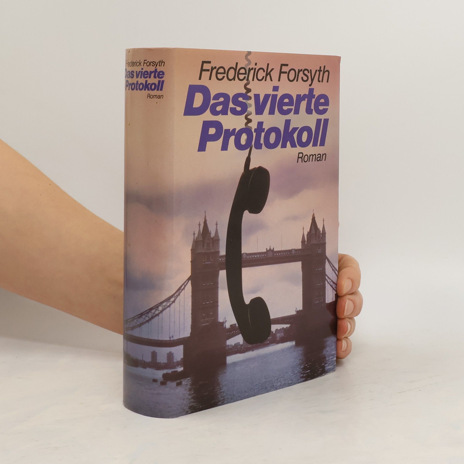 Frederick Forsyth Das vierte Protokoll