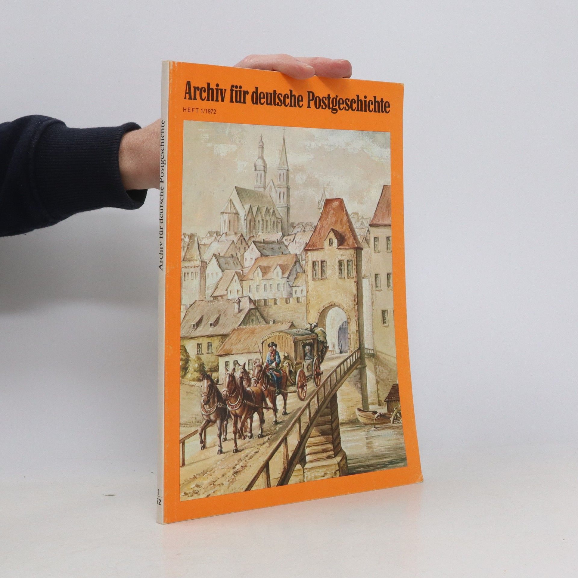 Collectif d'auteurs Archiv für deutsche Postgeschichte 1/1972