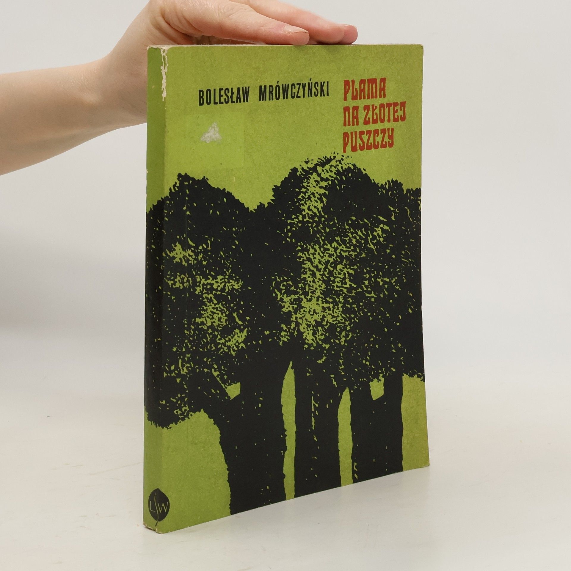 Bolesław Mrówczyński Plama na Złotej Puszczy
