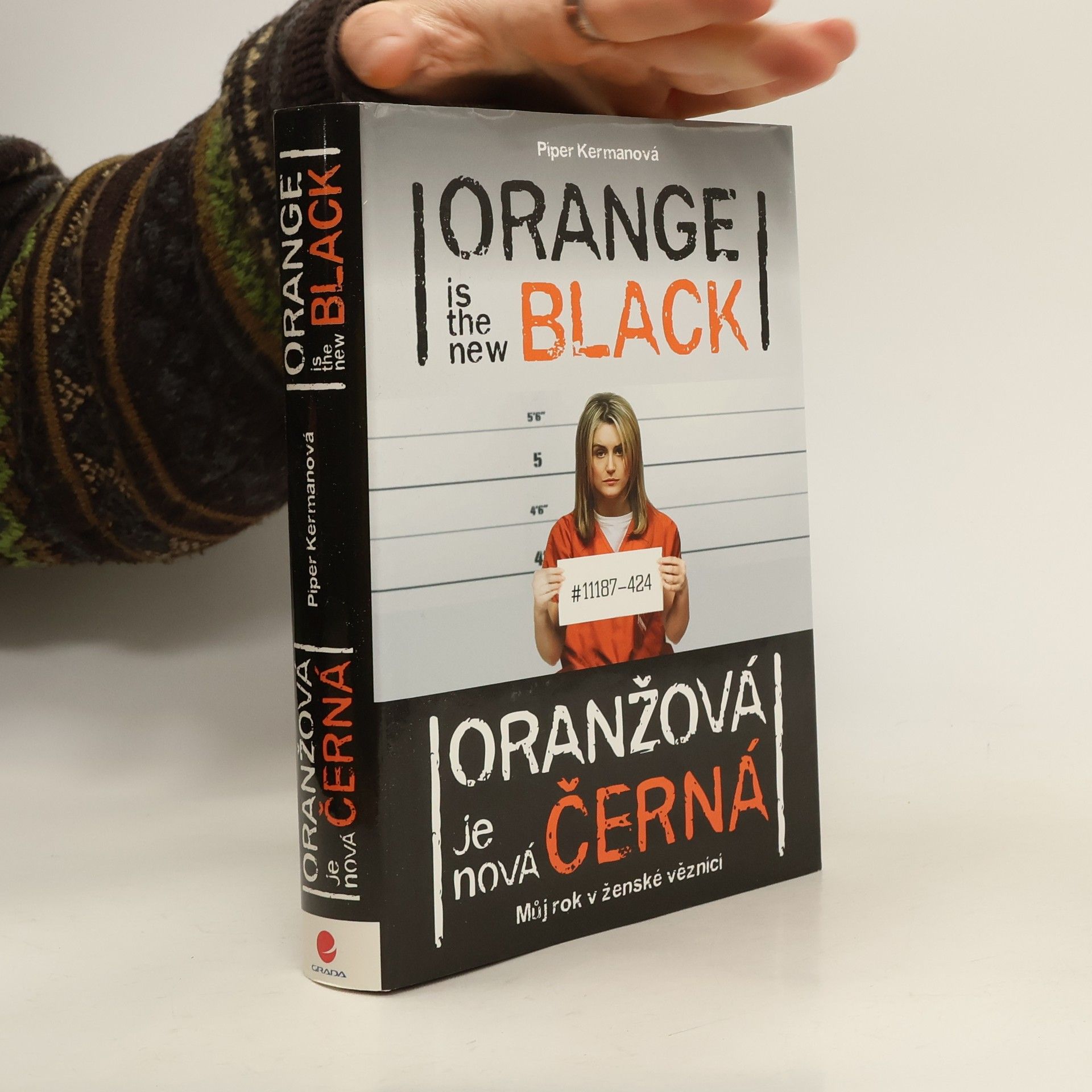 Piper Kerman Oranžová je nová černá - můj rok v ženské věznici