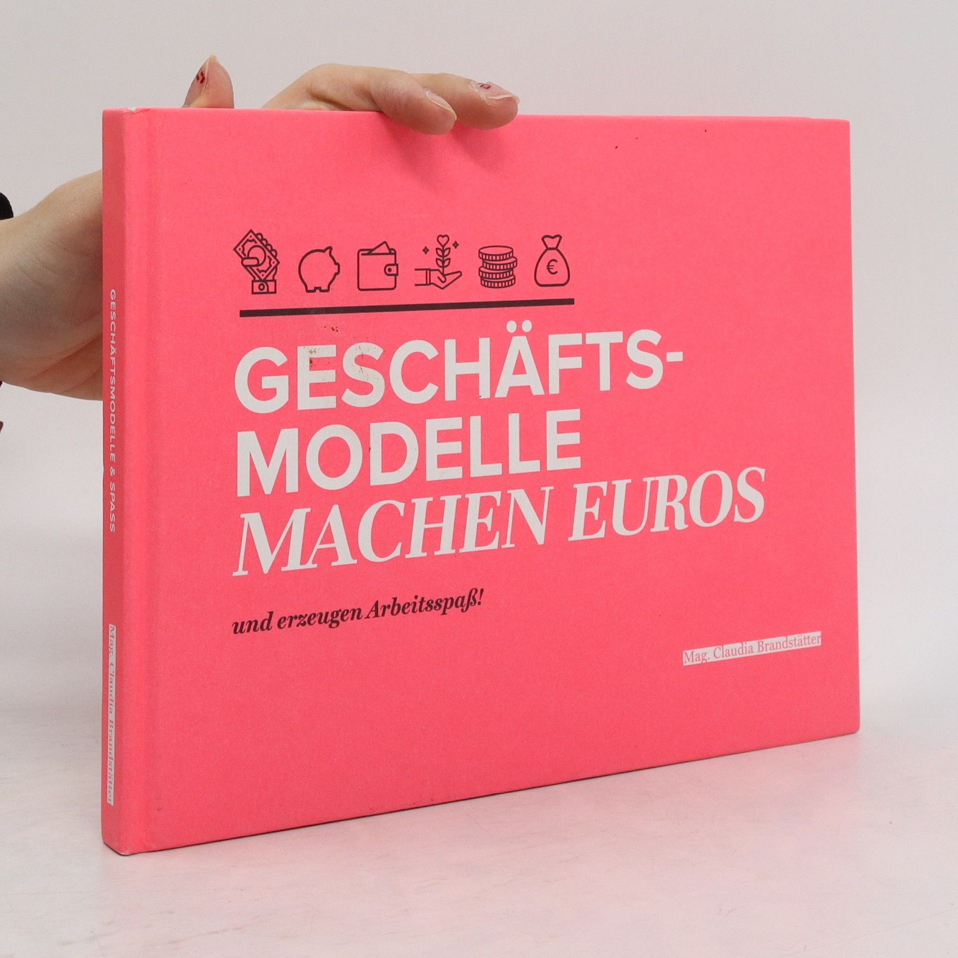 Claudia Brandstätter Geschäftsmodelle machen Euros
