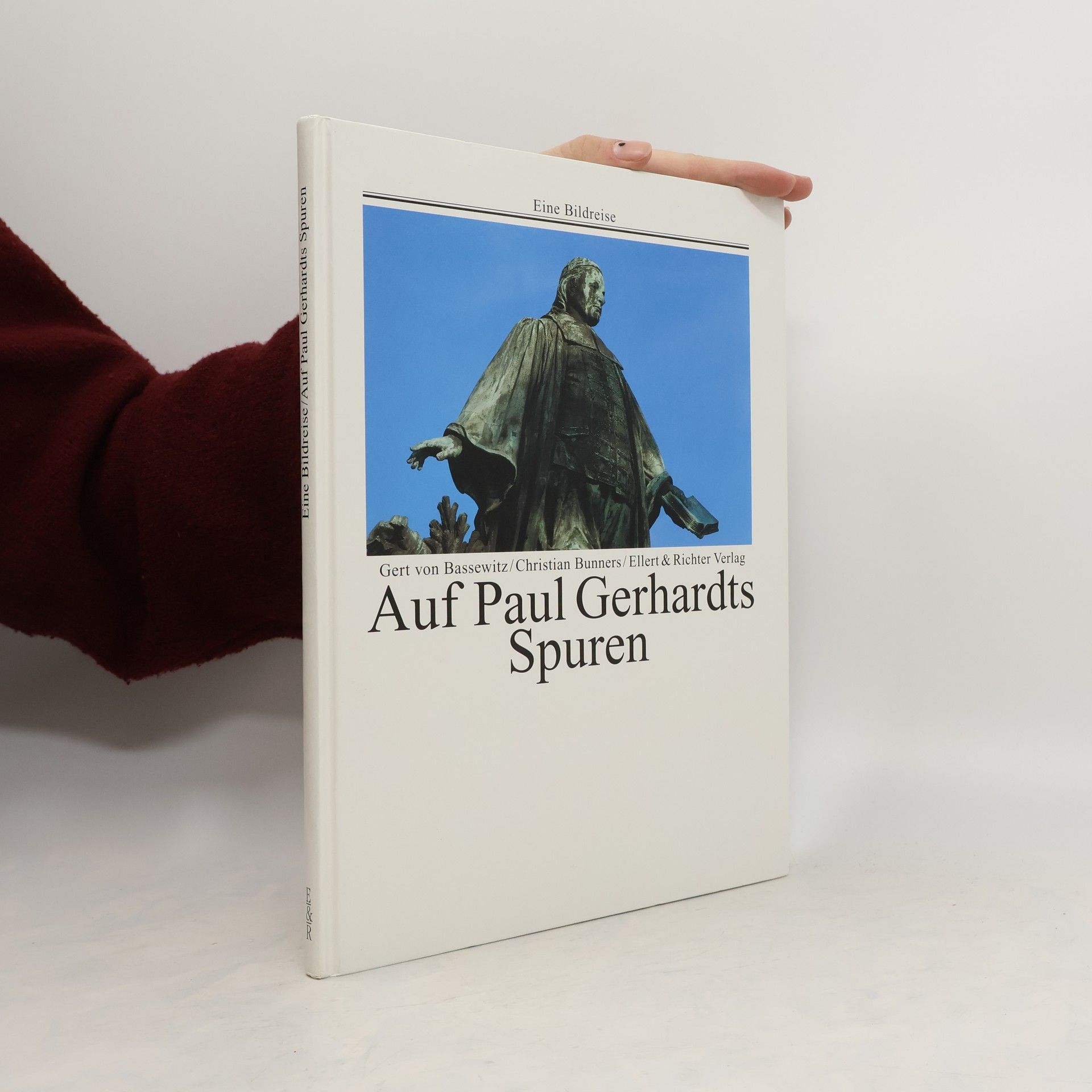Gert von Bassewitz Auf Paul Gerhardts Spuren