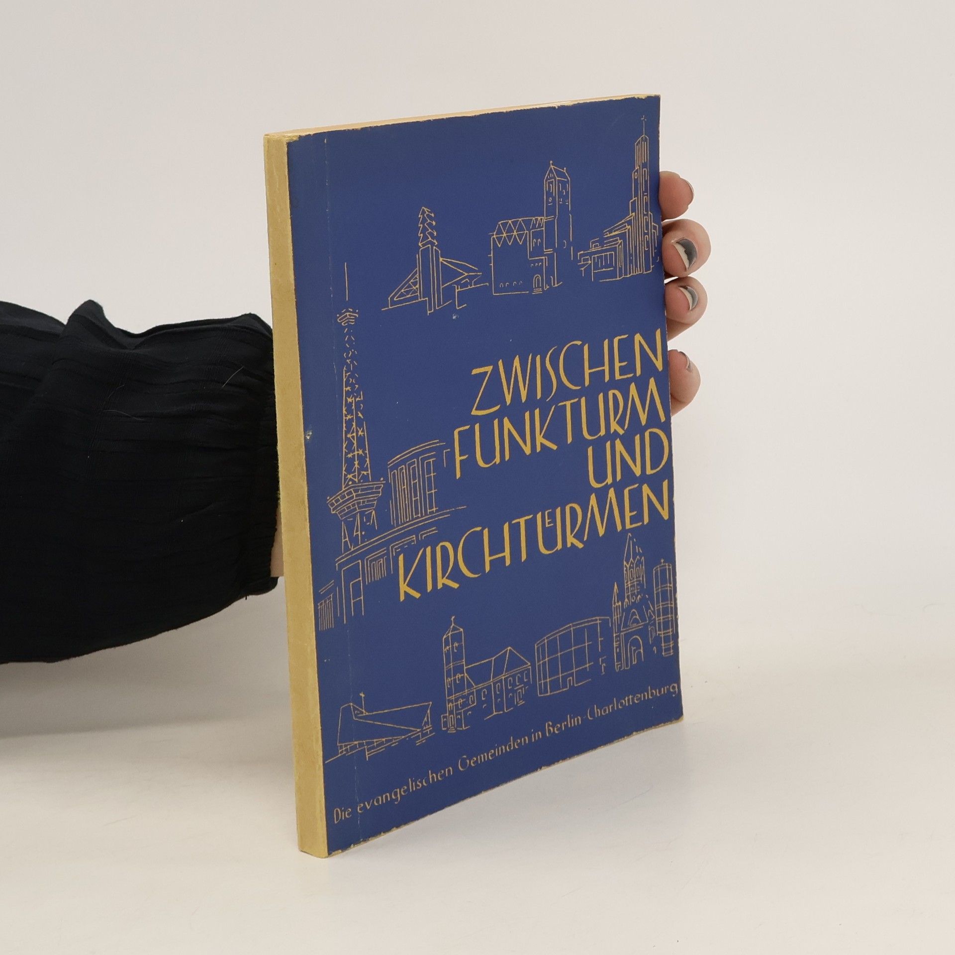 Autorenkollektiv Zwischen Funkturm und Kirchtürmen