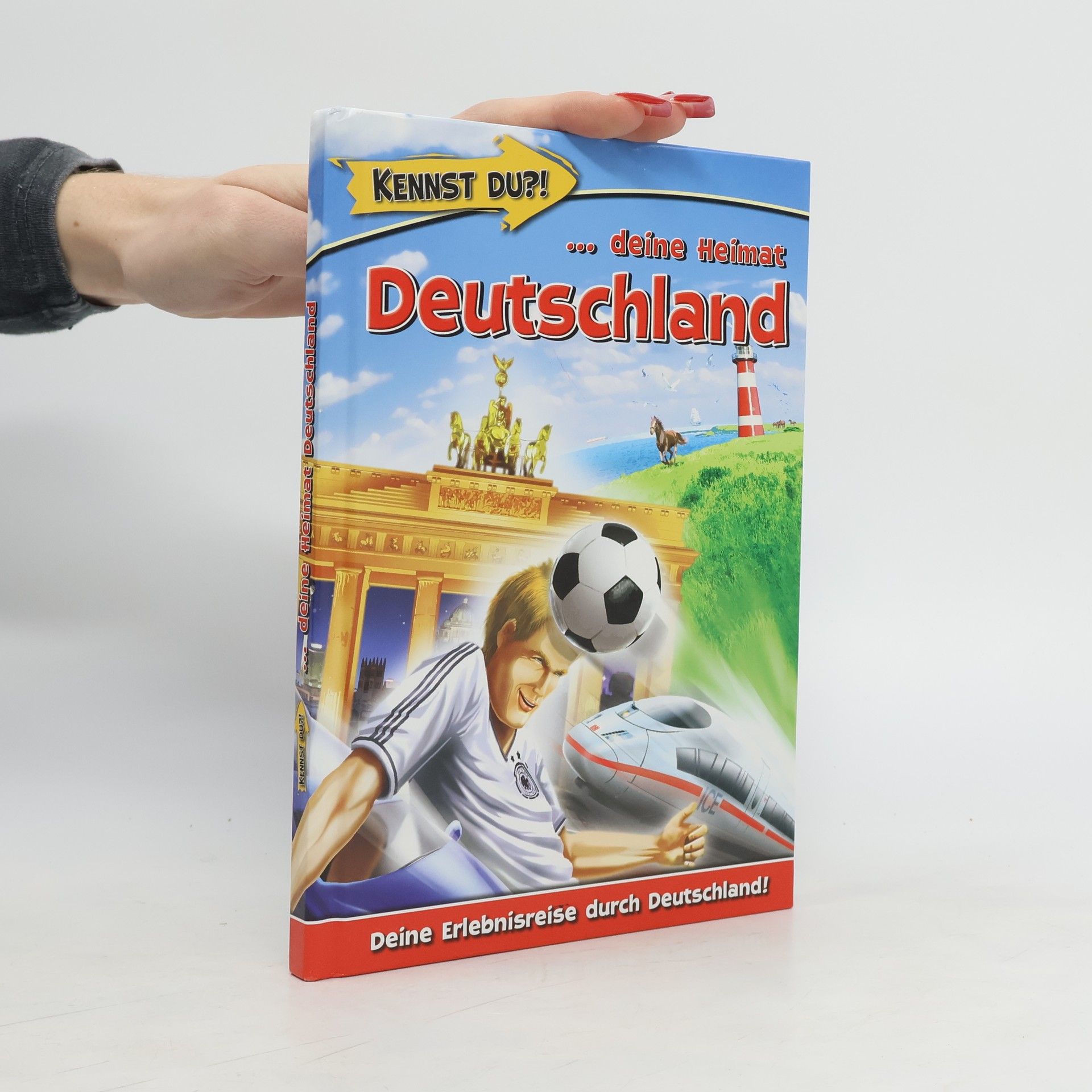 Autorenkollektiv Kennst du?! ...deine Heimat Deutschland