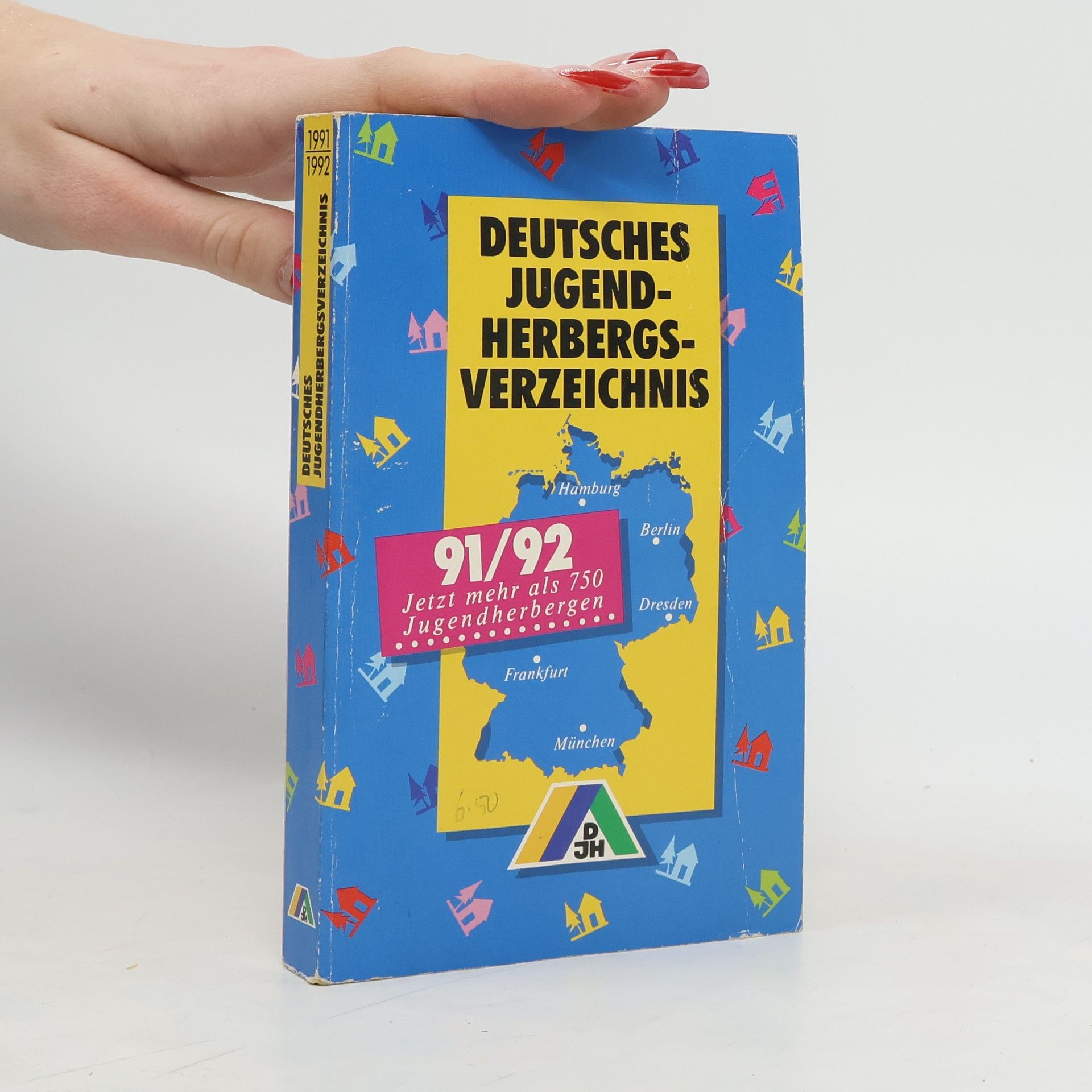 Autorenkollektiv Deutsches Jugendherbergsverzeichnis 1991/1992