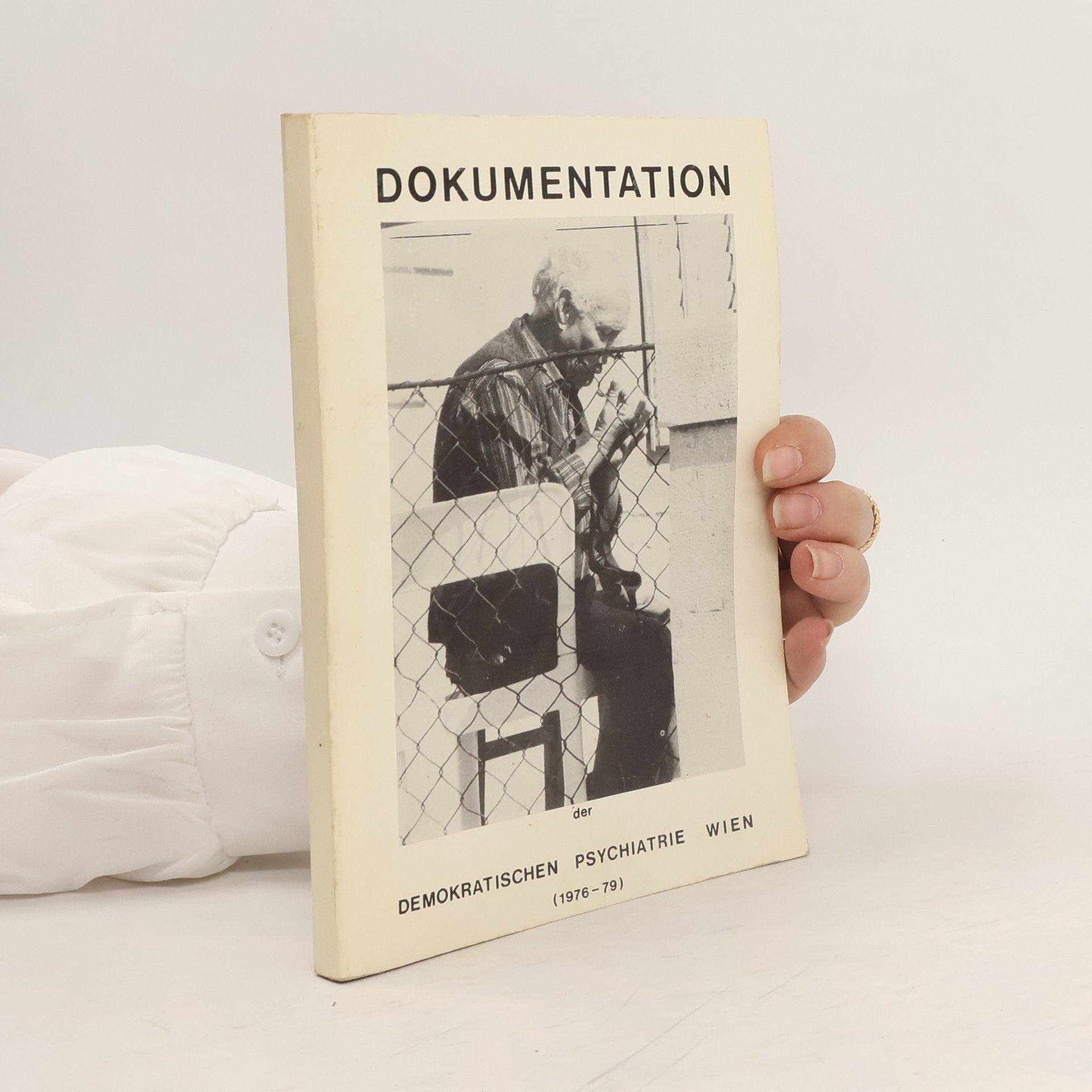 Autorenkollektiv Dokumentation der Demokratischen Psychiatrie Wien (1976-79)