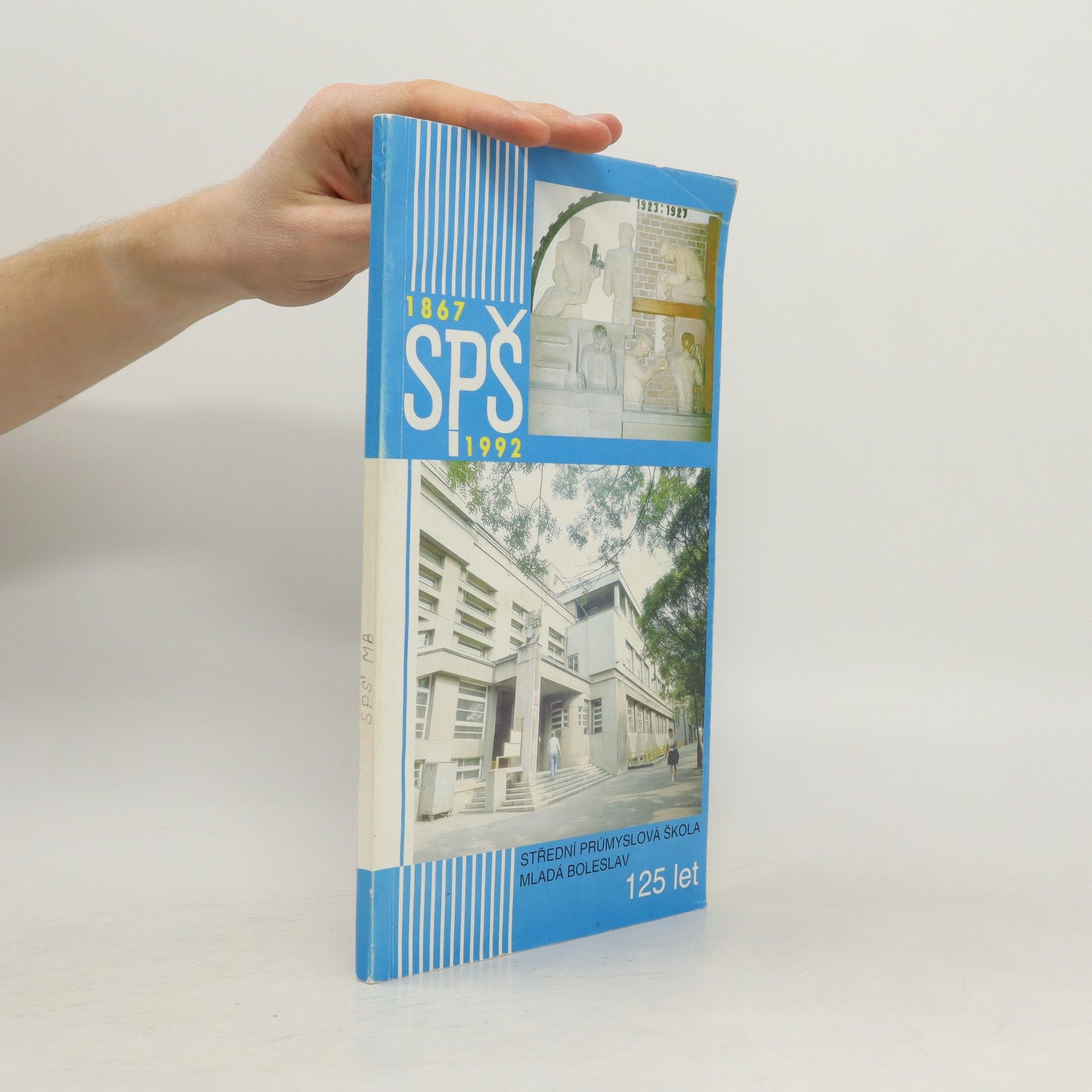 Auteurscollectief 125 let průmyslového školství v Mladé Boleslavi. SPŠ 1867-1992