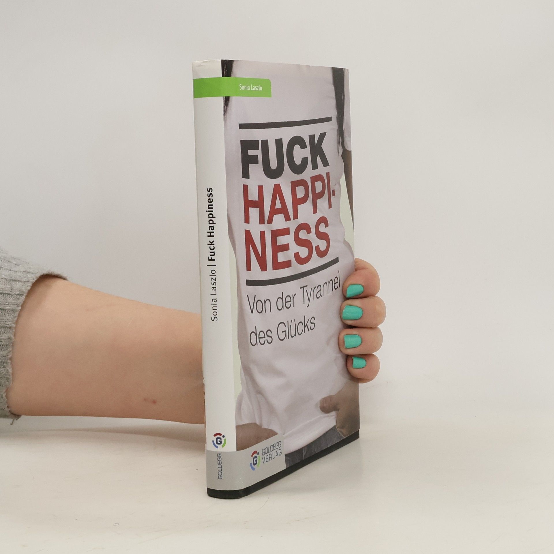 Sonia Laszlo Fuck Happiness