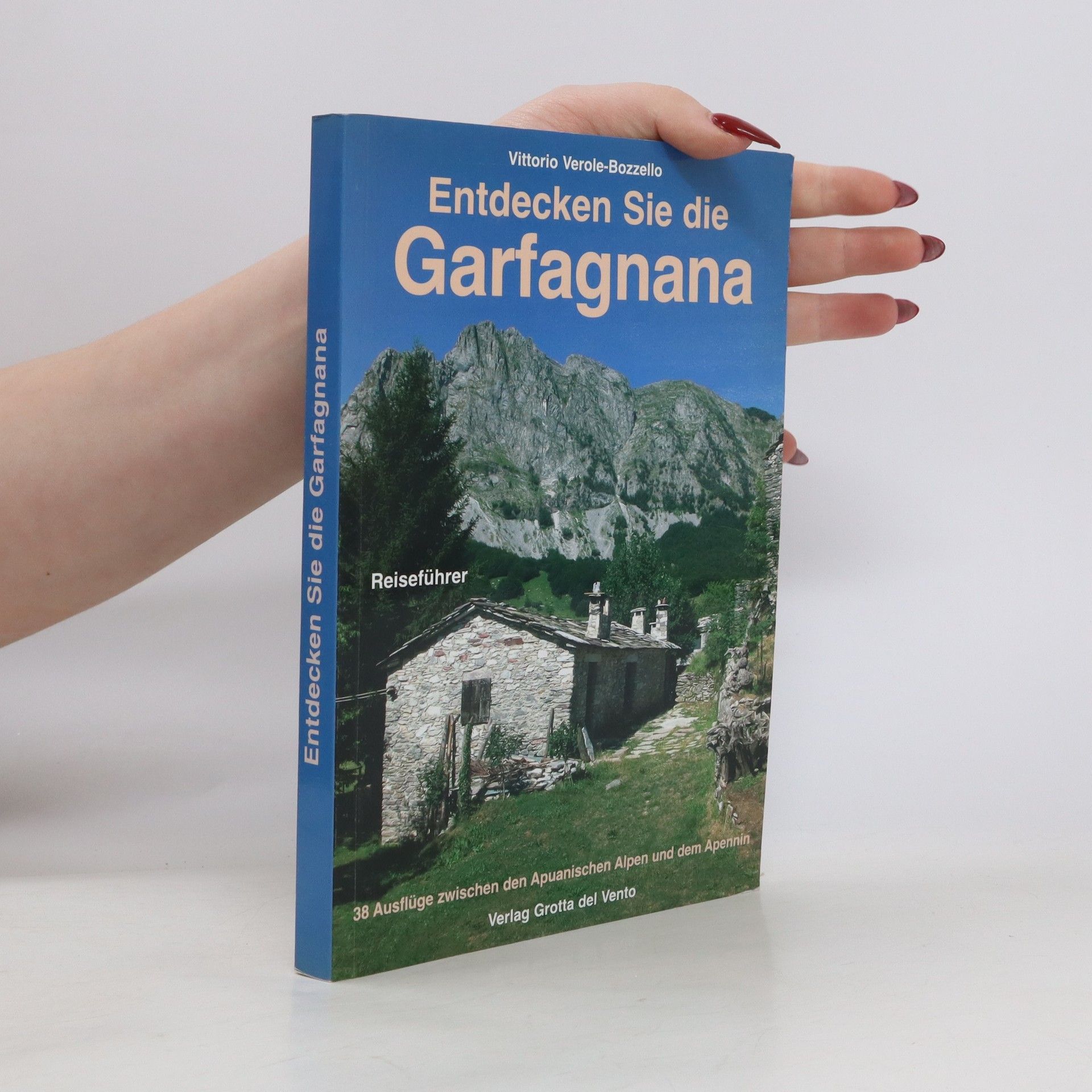 Vittorio Verole-Bozzello Entdecken Sie die Garfagnana