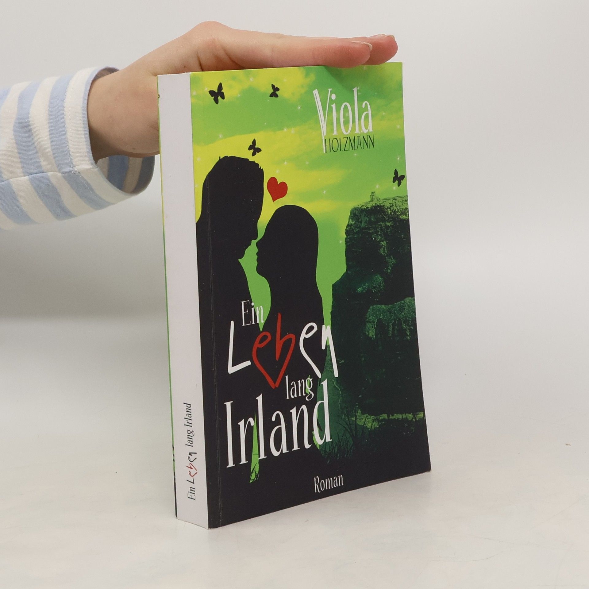 Viola Holzmann Ein Leben lang Irland