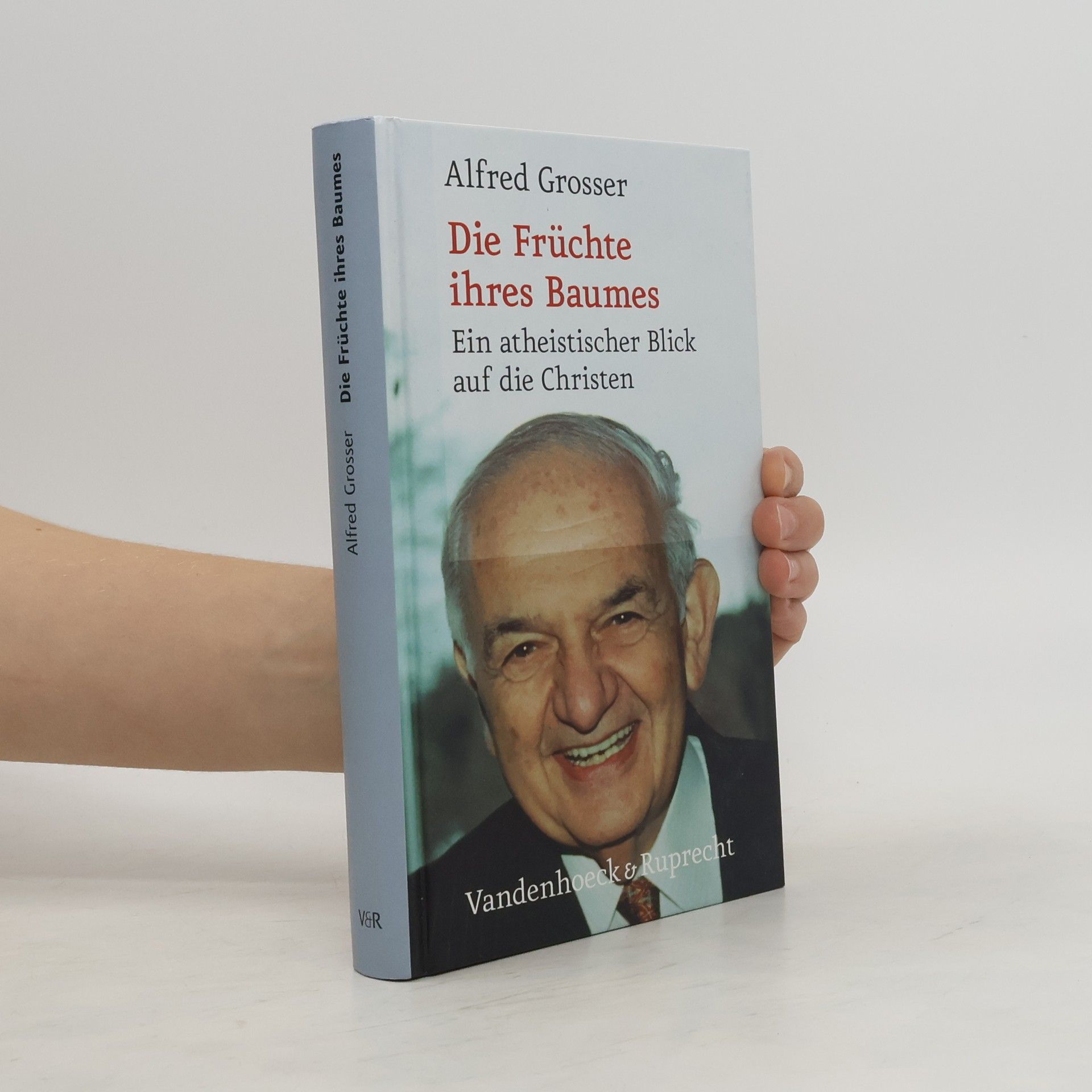 Alfred Grosser Die Früchte ihres Baumes